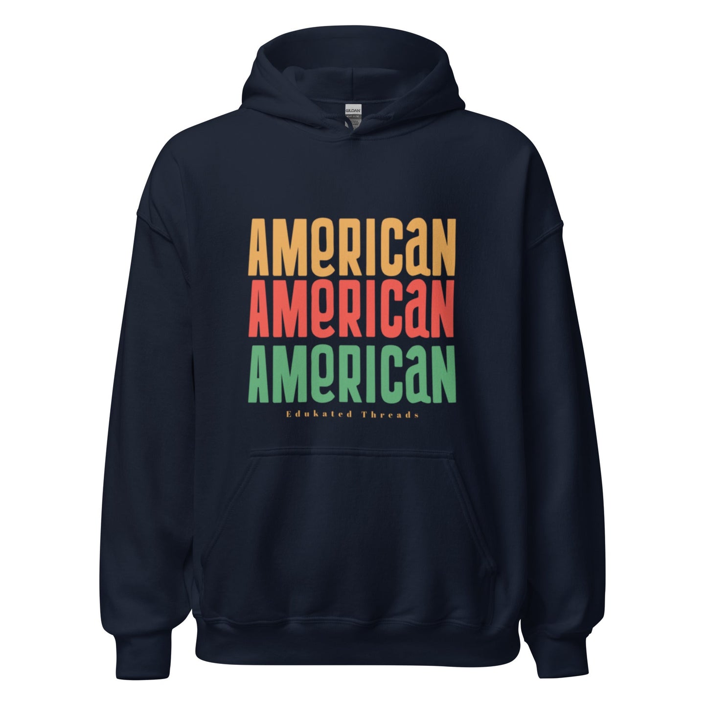 American Hoodie - Edukated Threads