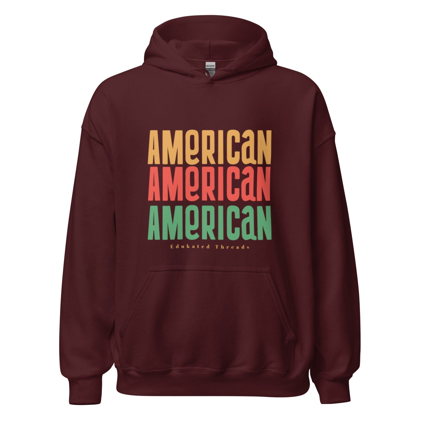 American Hoodie - Edukated Threads