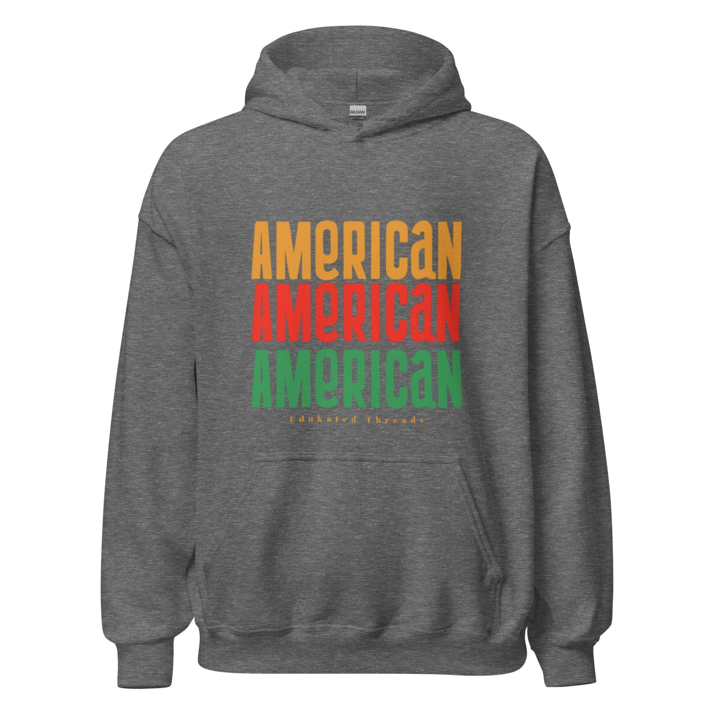 American Hoodie - Edukated Threads