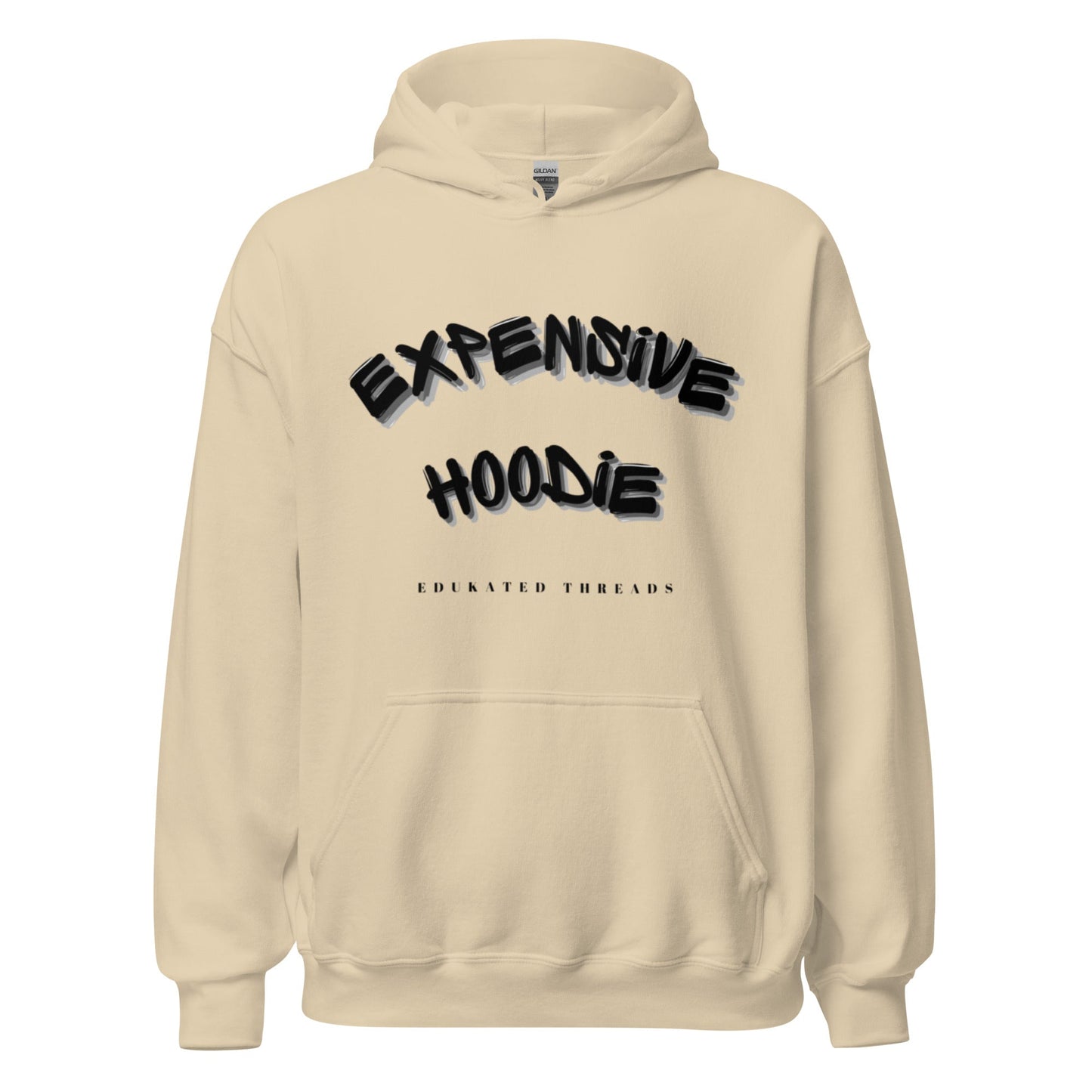 Expensive Hoodie - Edukated Threads