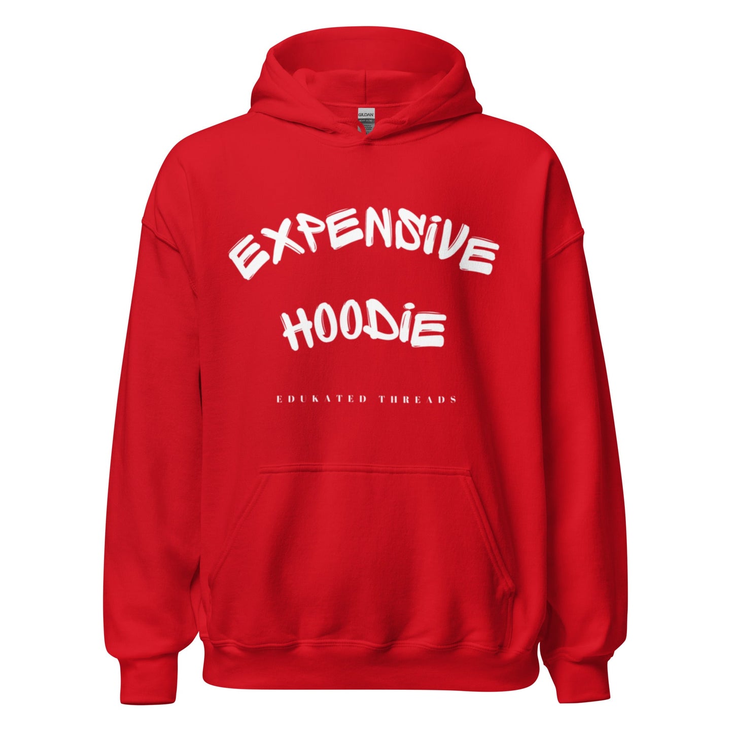 Expensive Hoodie - Edukated Threads
