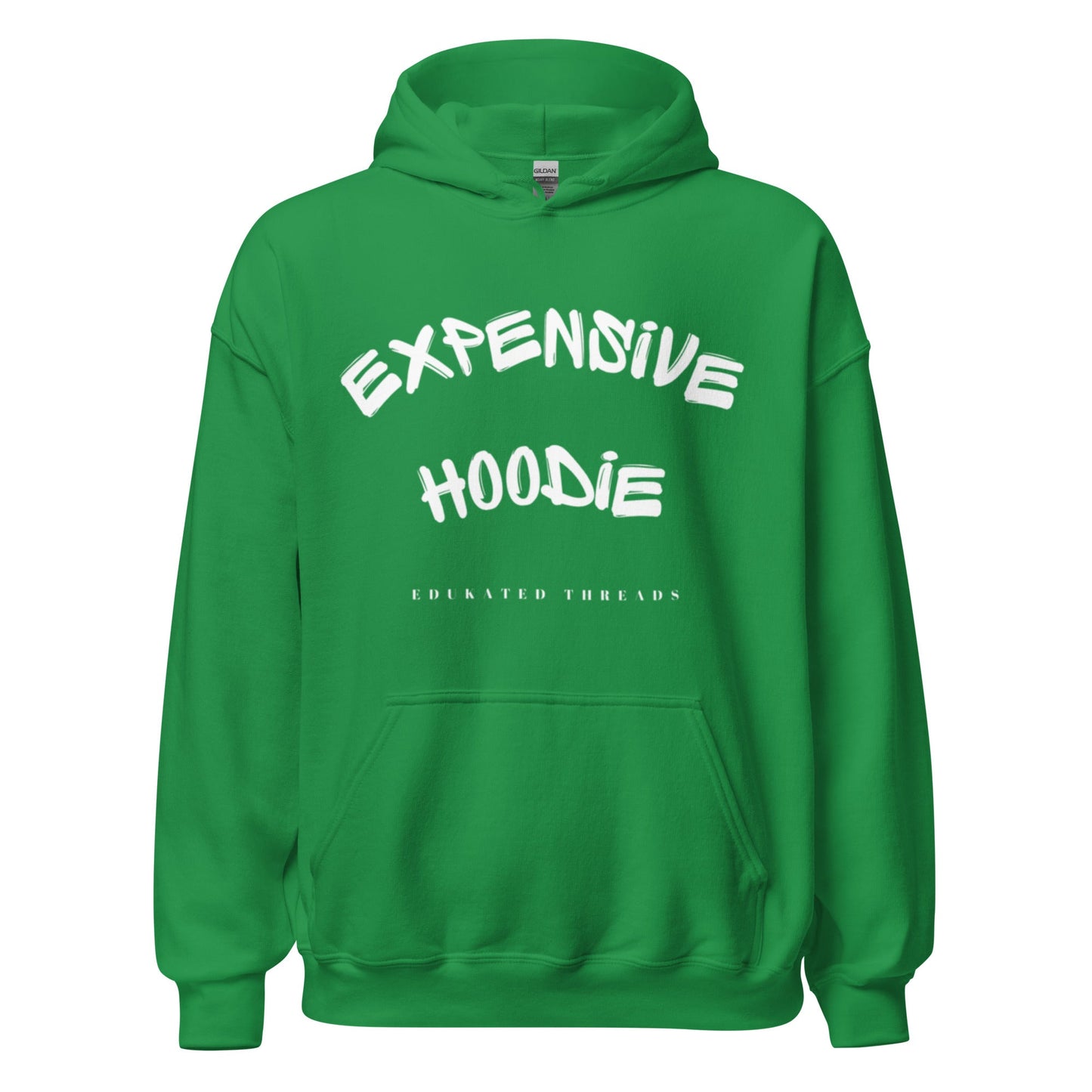 Expensive Hoodie - Edukated Threads