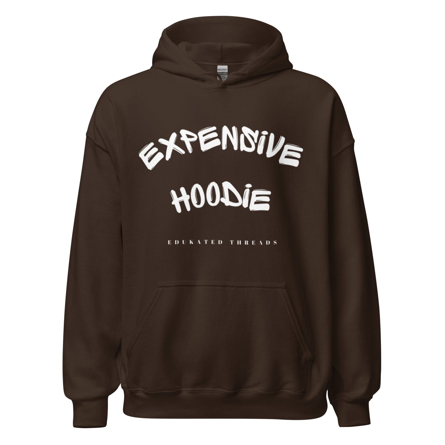 Expensive Hoodie - Edukated Threads