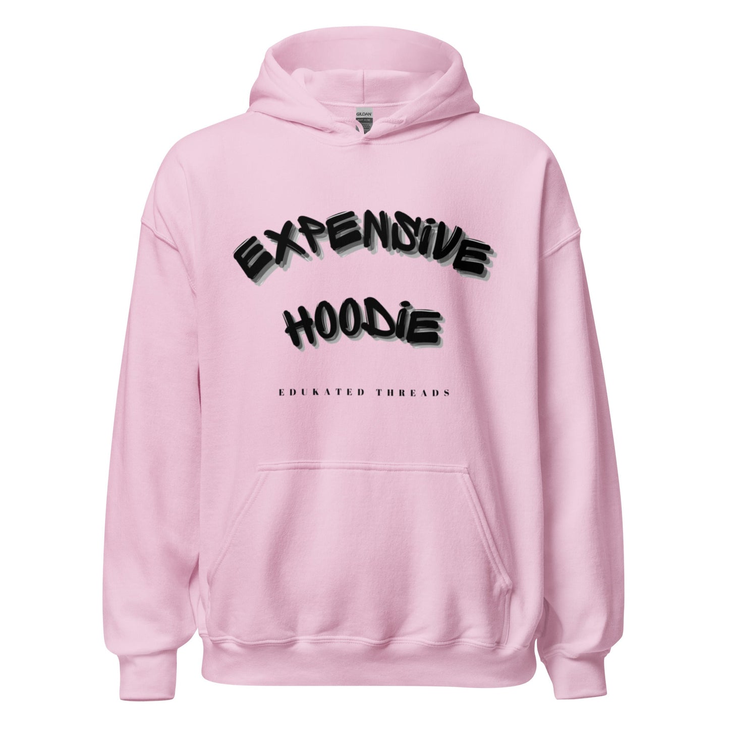 Expensive Hoodie - Edukated Threads