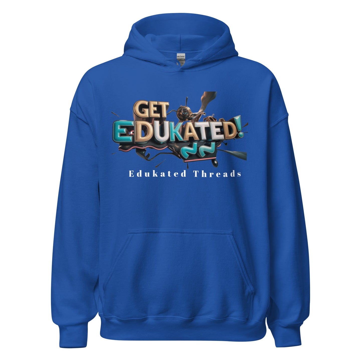 Get Edukated Hoodie - Edukated Threads