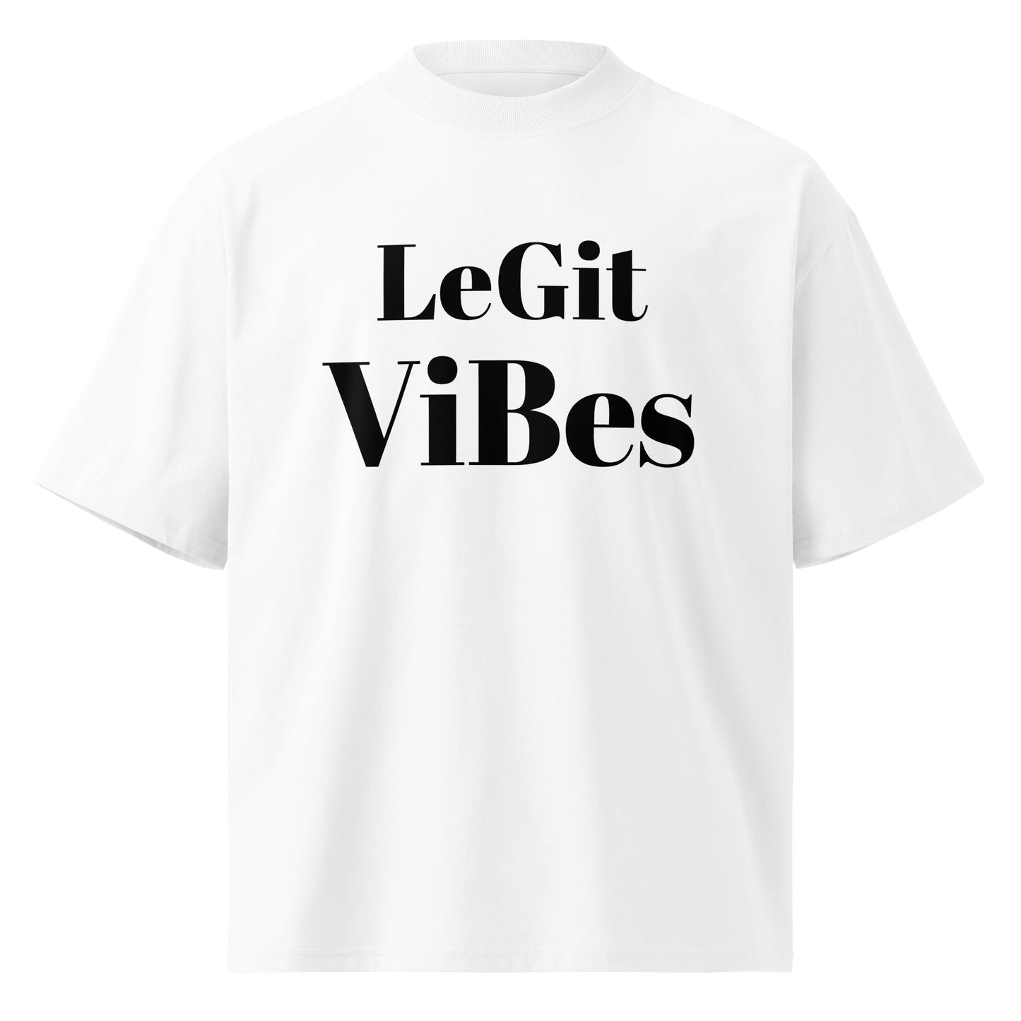 Legit Vibes oversized high neck t-shirt - Edukated Threads