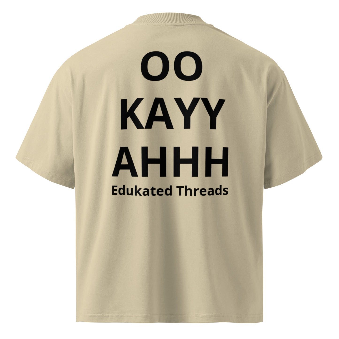 OhhKayyyAhh - Edukated Threads