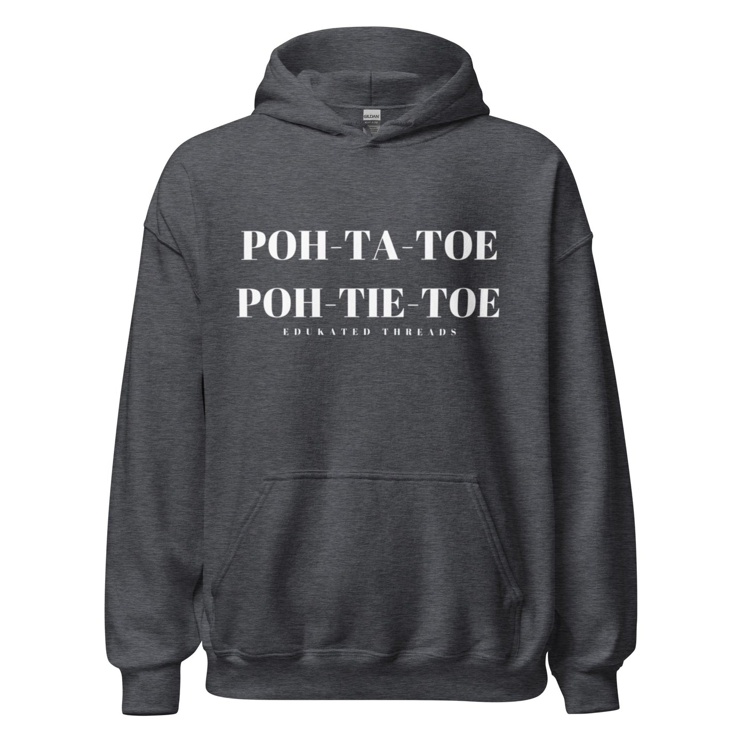 Poh - Tah - Toe Hoodie - Edukated Threads