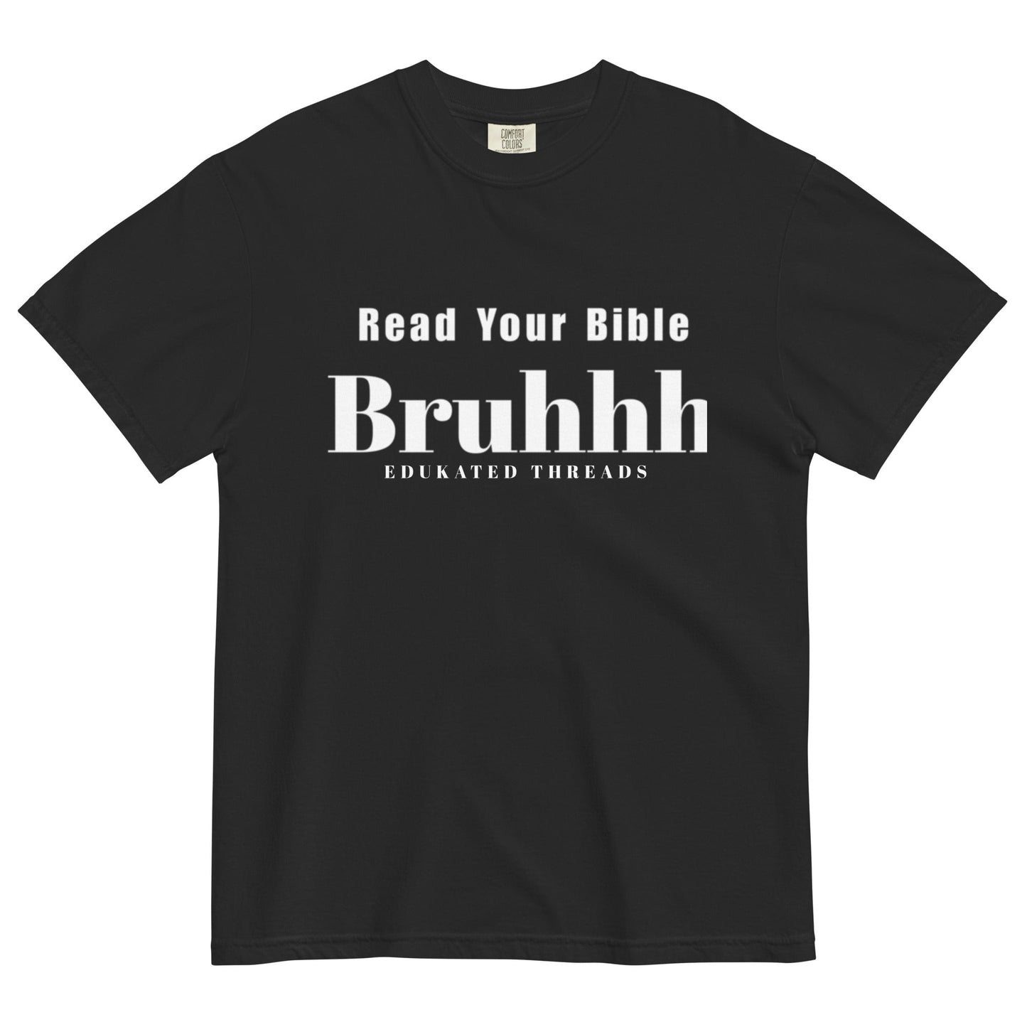Read Your Bible - Edukated Threads