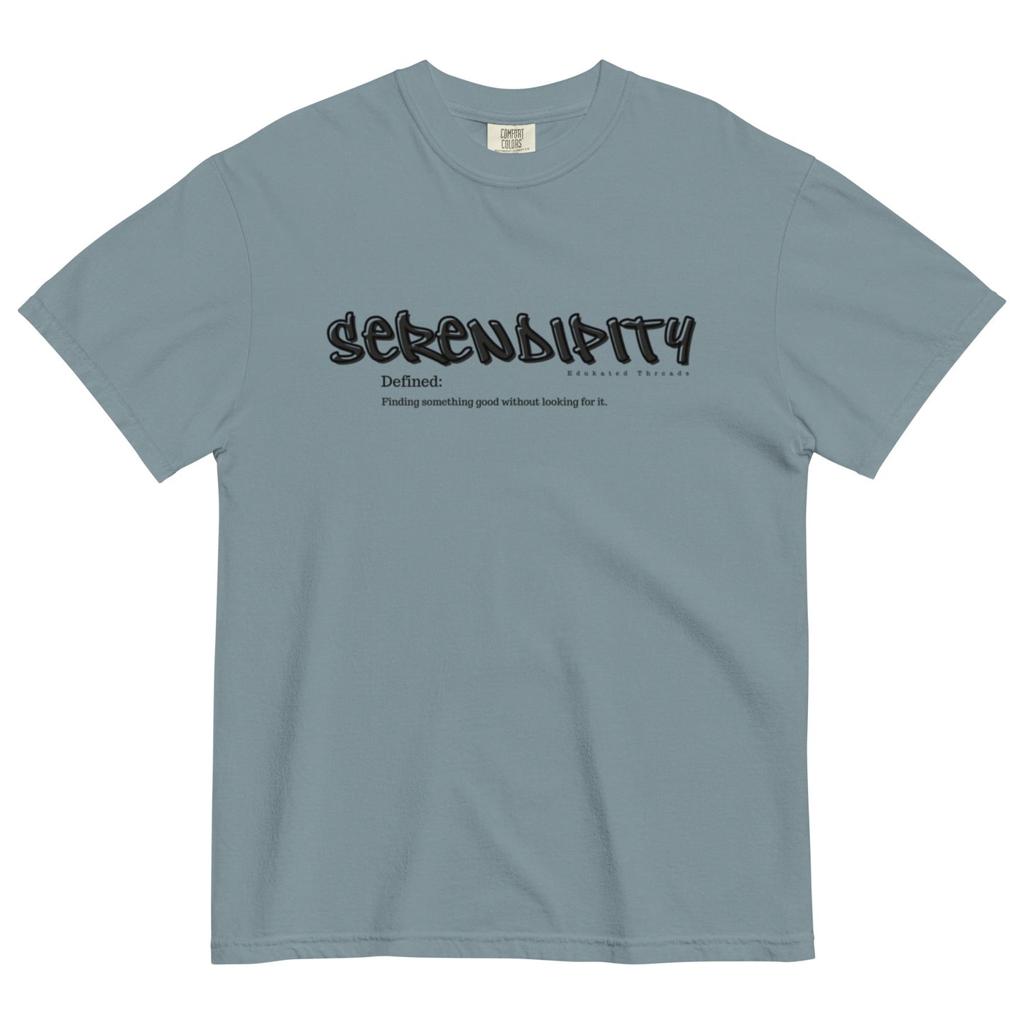 Serendipity - Edukated Threads