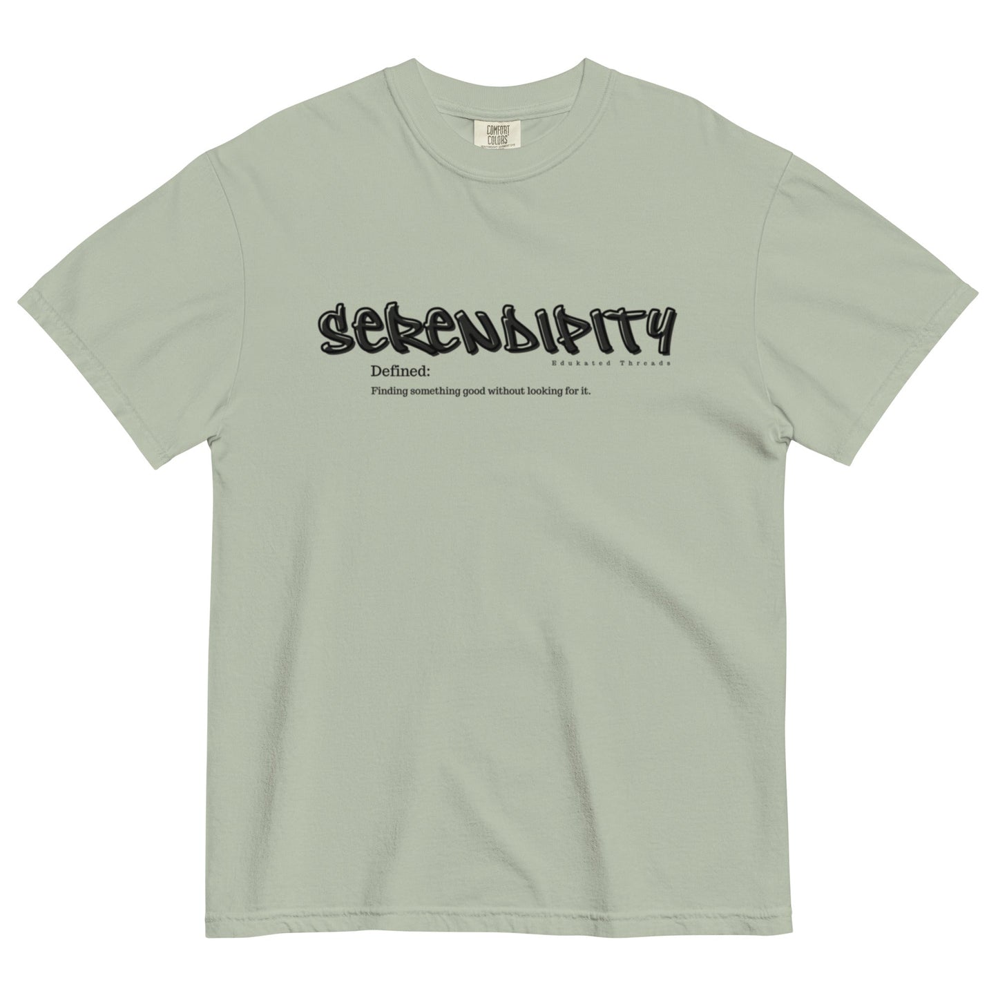 Serendipity - Edukated Threads