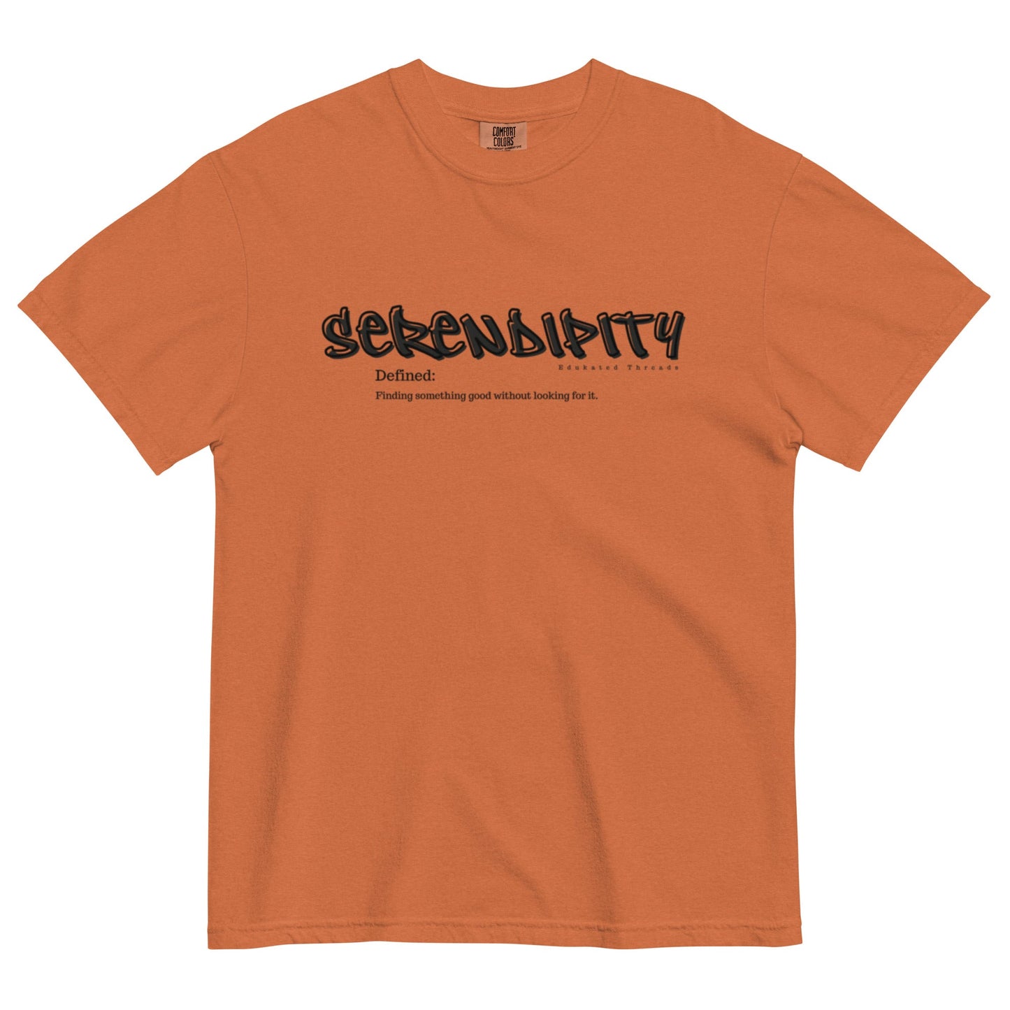 Serendipity - Edukated Threads