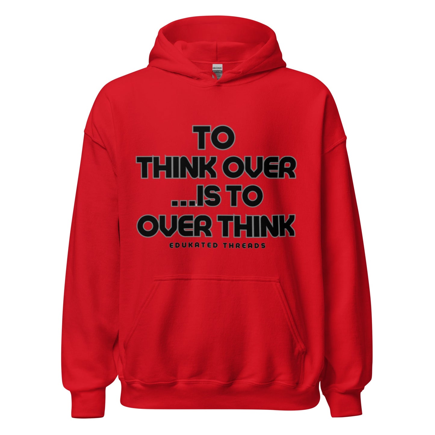 Think Hoodie - Edukated Threads