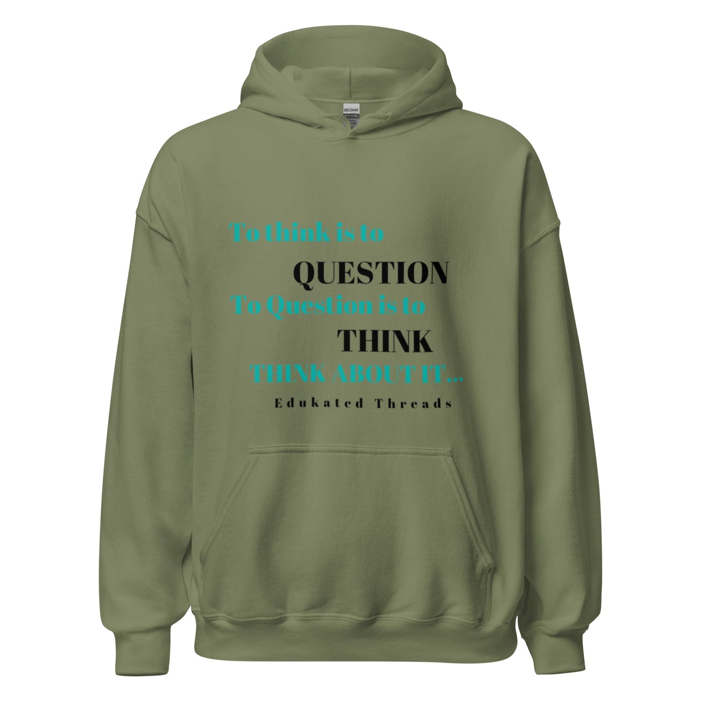 To Think Hoodie - Edukated Threads