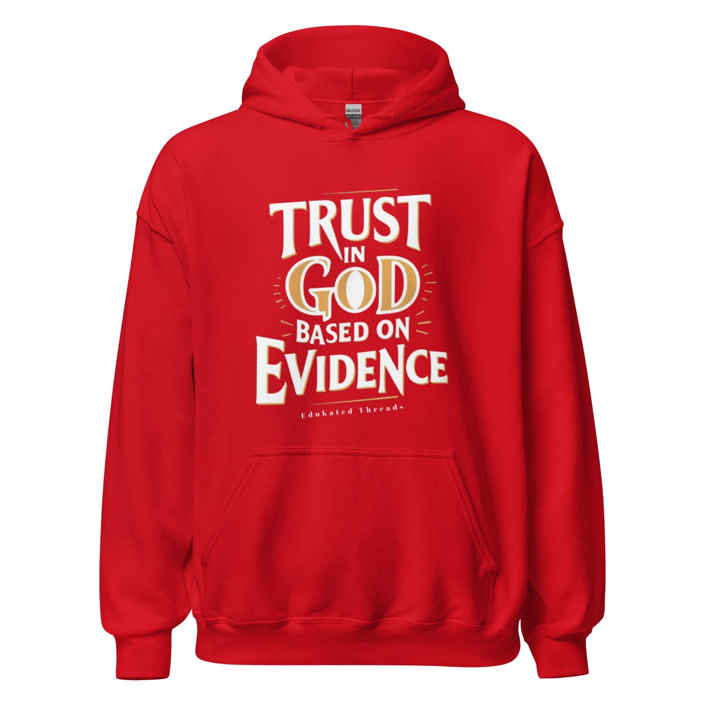 Trust God Hoodie - Edukated Threads
