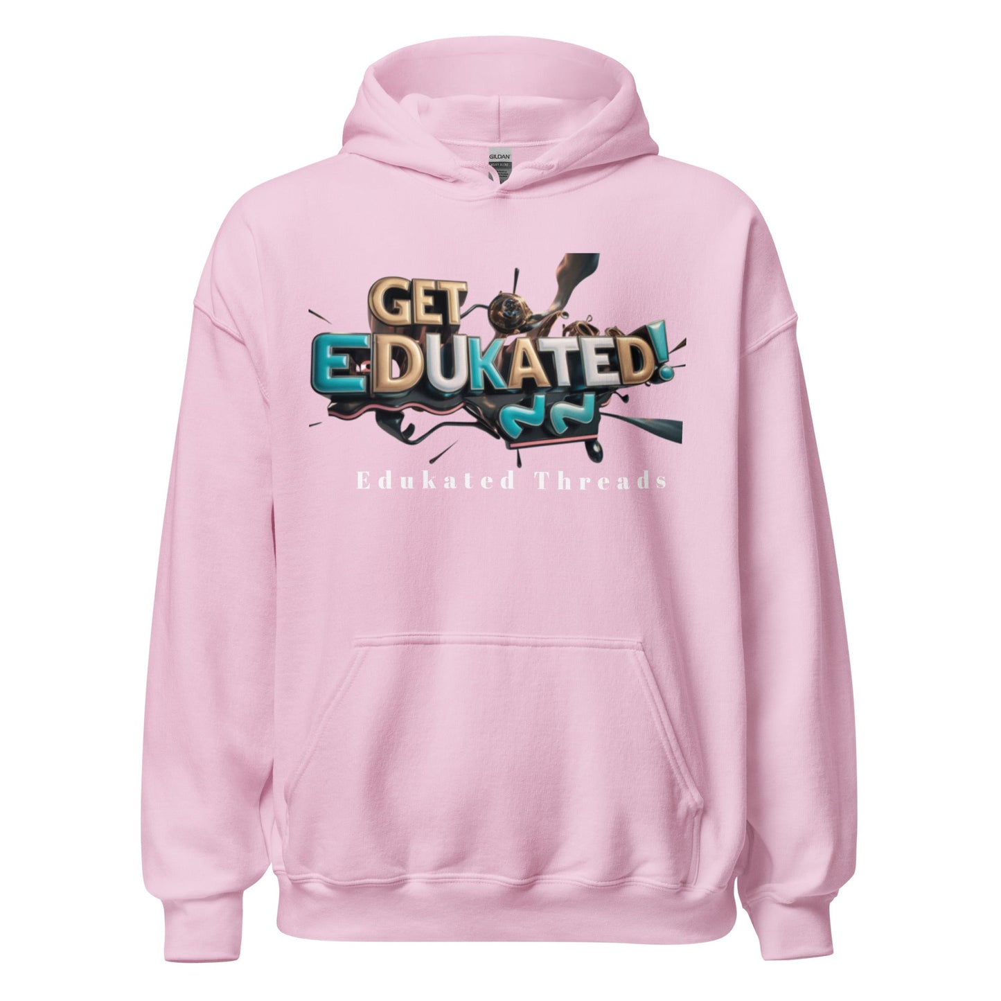 Get Edukated Hoodie - Edukated Threads
