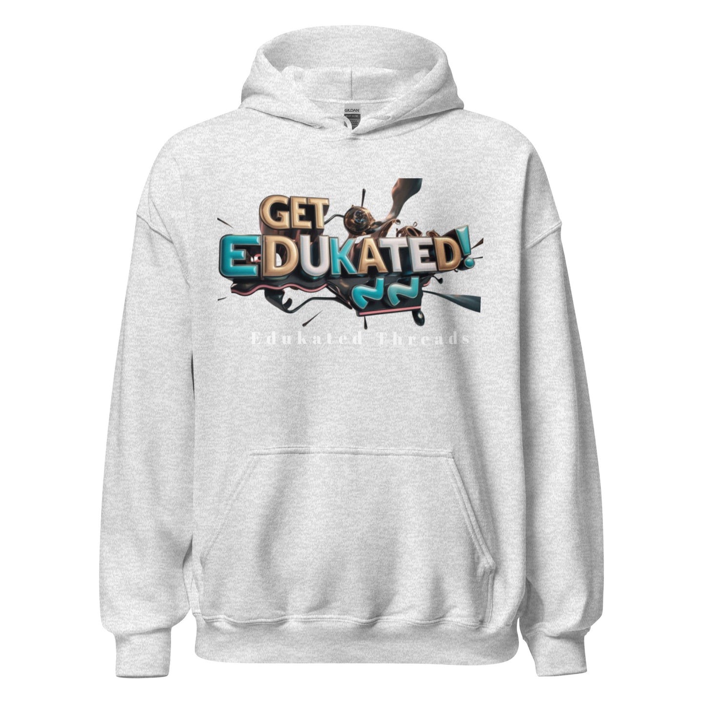 Get Edukated Hoodie - Edukated Threads