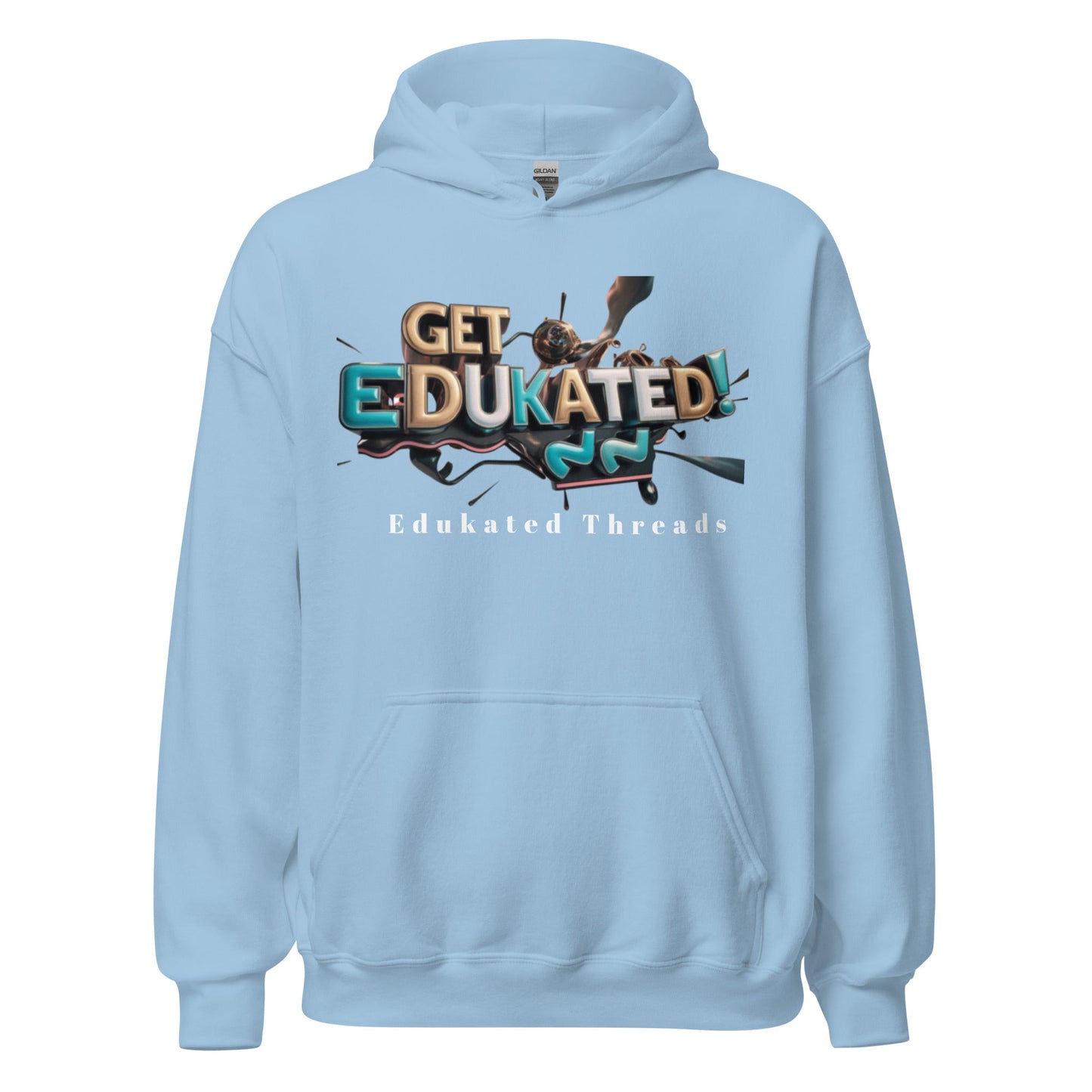 Get Edukated Hoodie - Edukated Threads