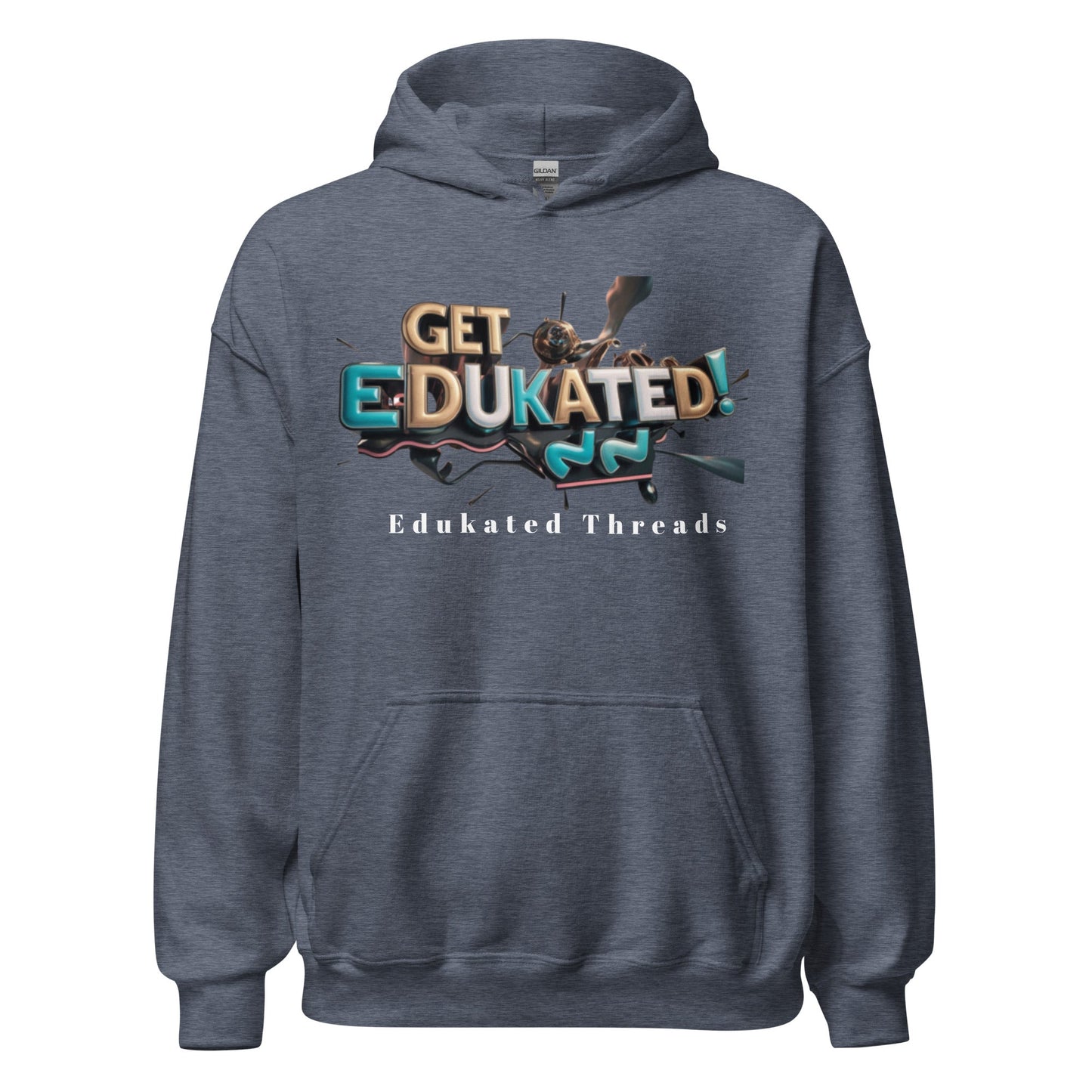Get Edukated Hoodie - Edukated Threads