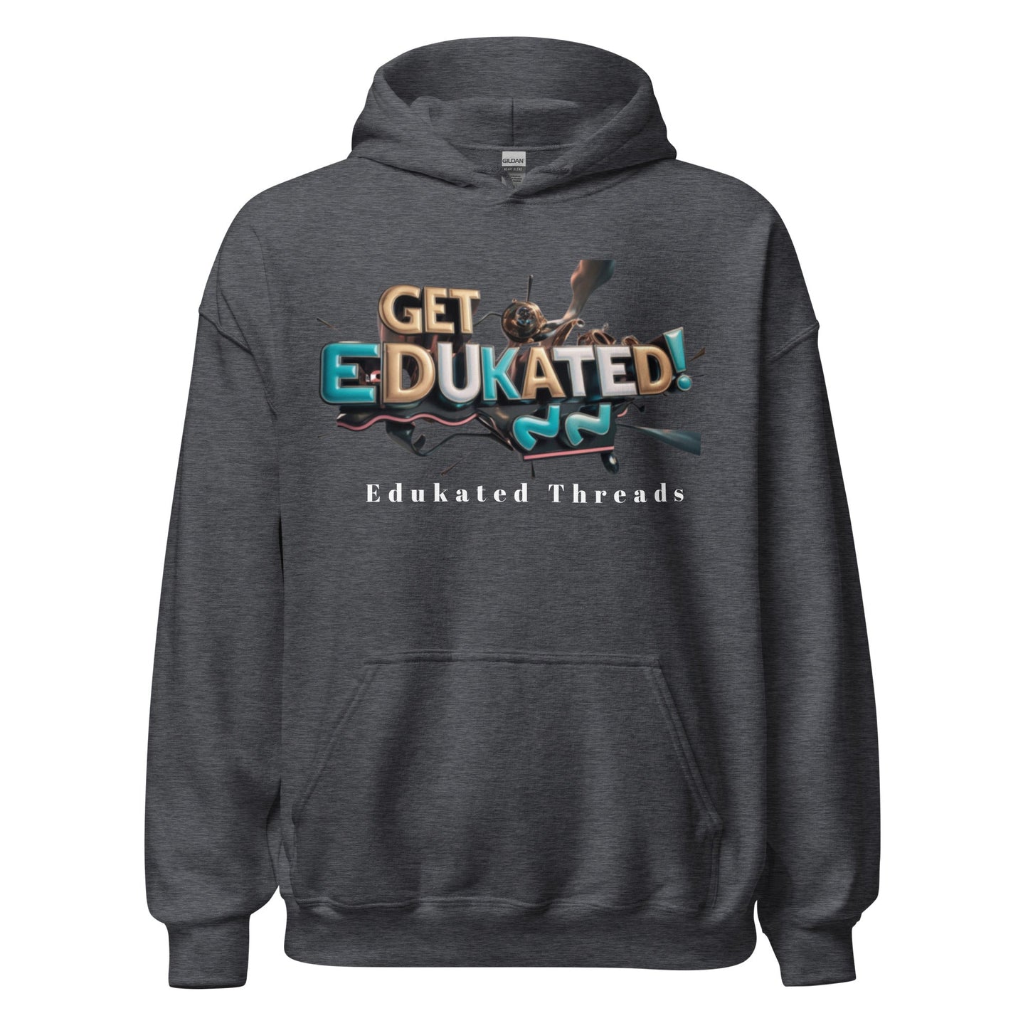 Get Edukated Hoodie - Edukated Threads