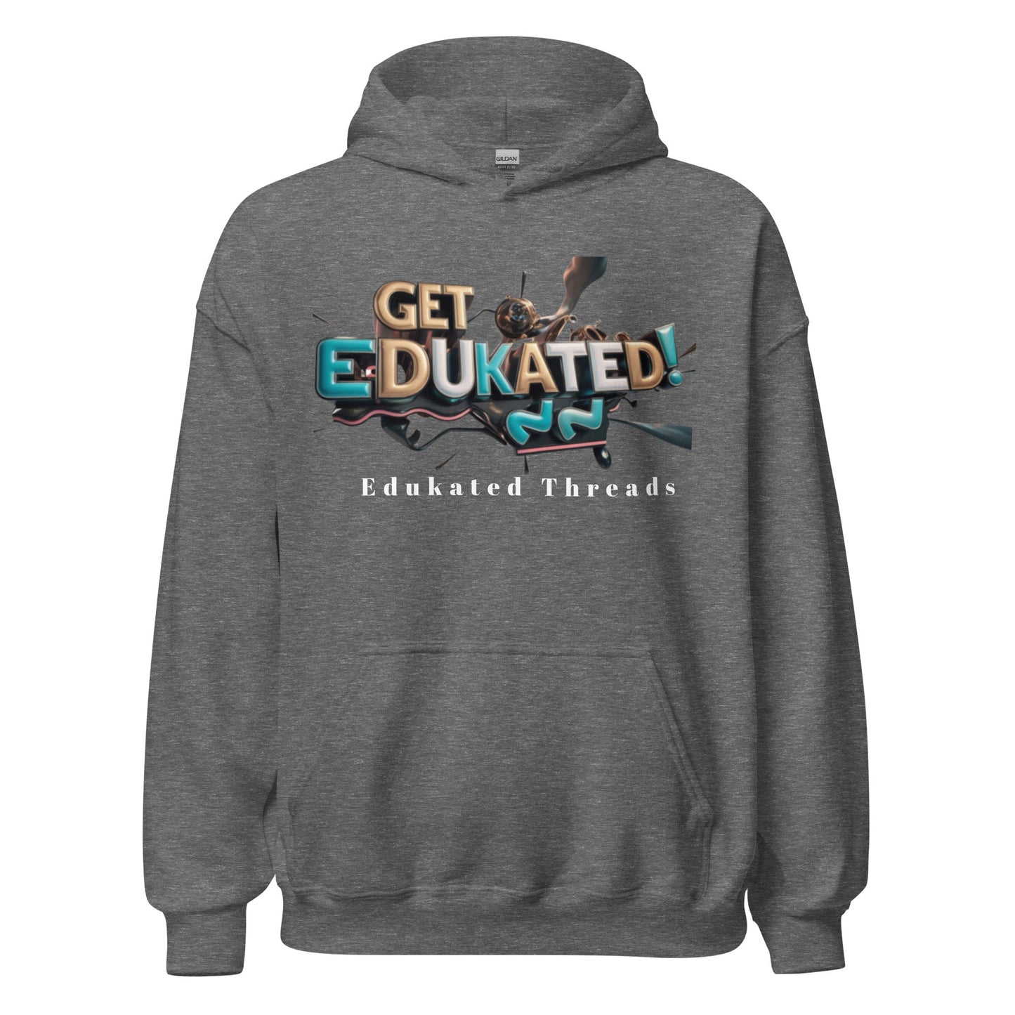 Get Edukated Hoodie - Edukated Threads
