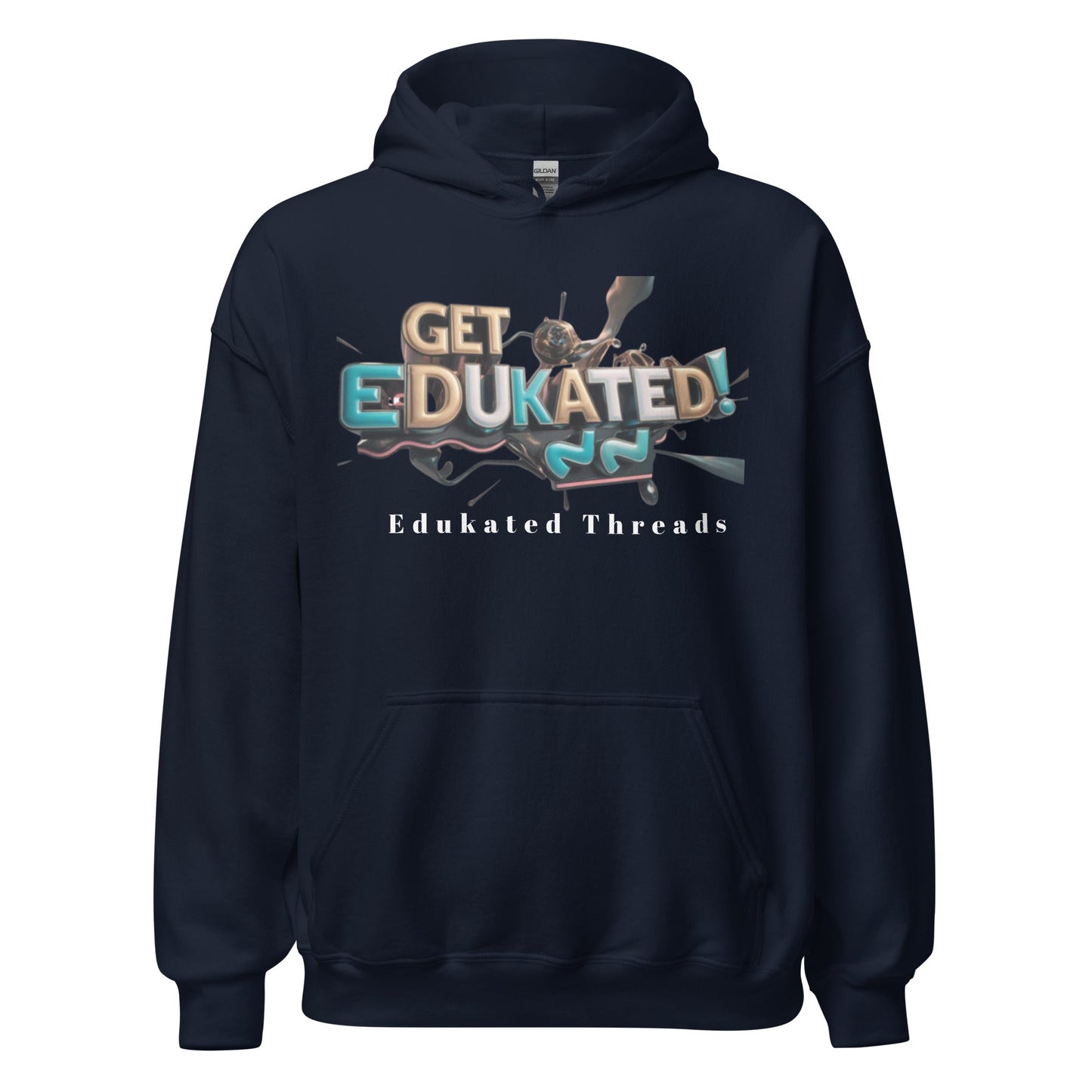 Get Edukated Hoodie - Edukated Threads