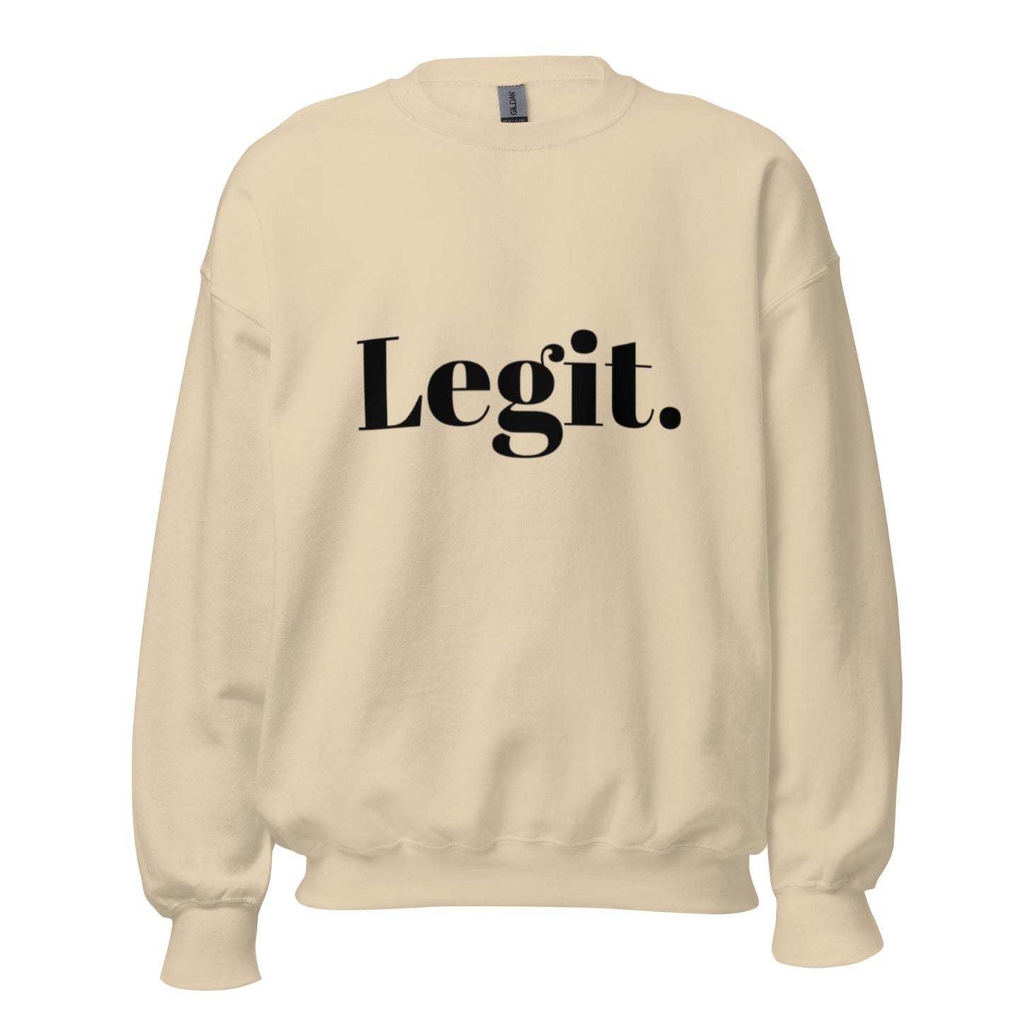 Legit Sweatshirt - Edukated Threads