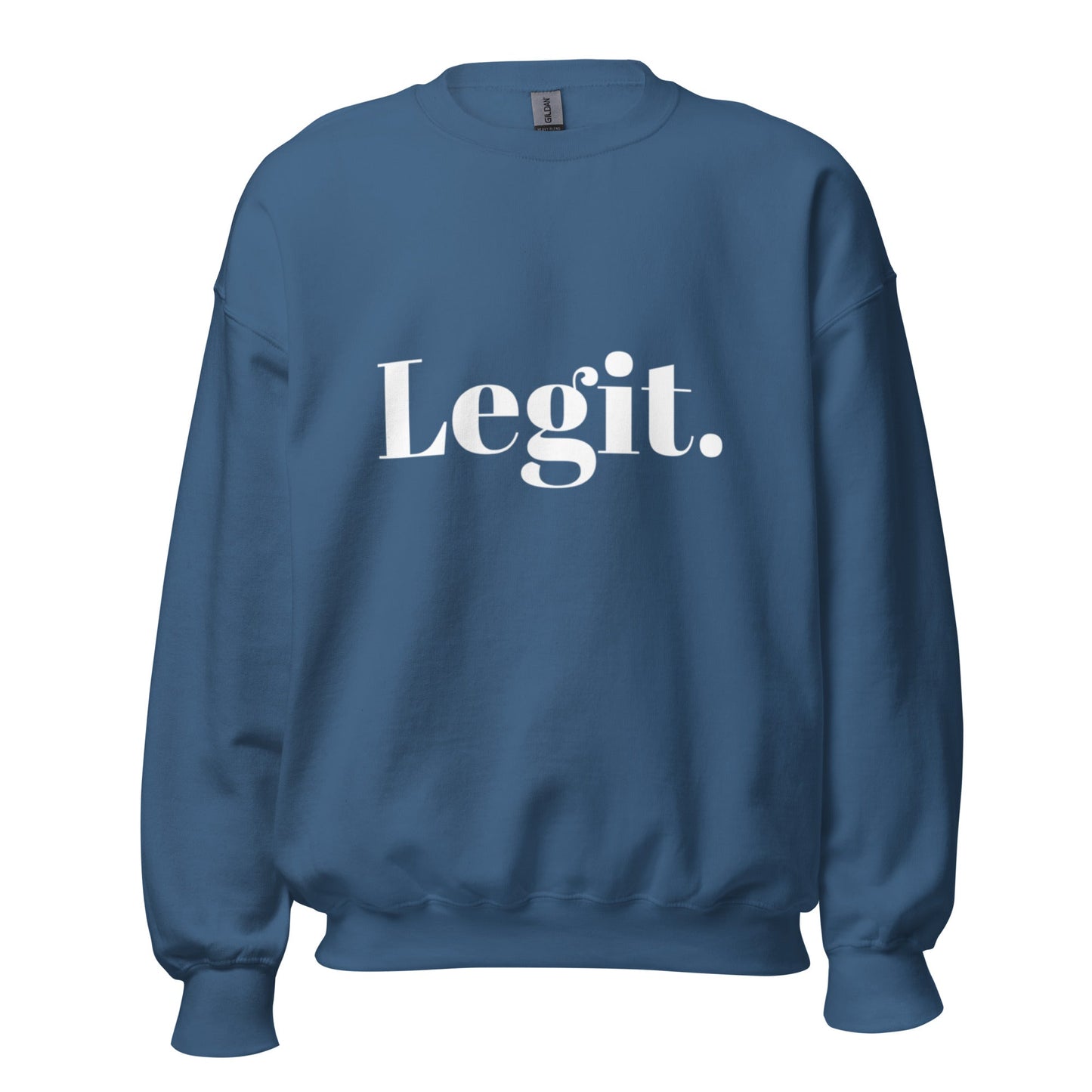 Legit Sweatshirt - Edukated Threads