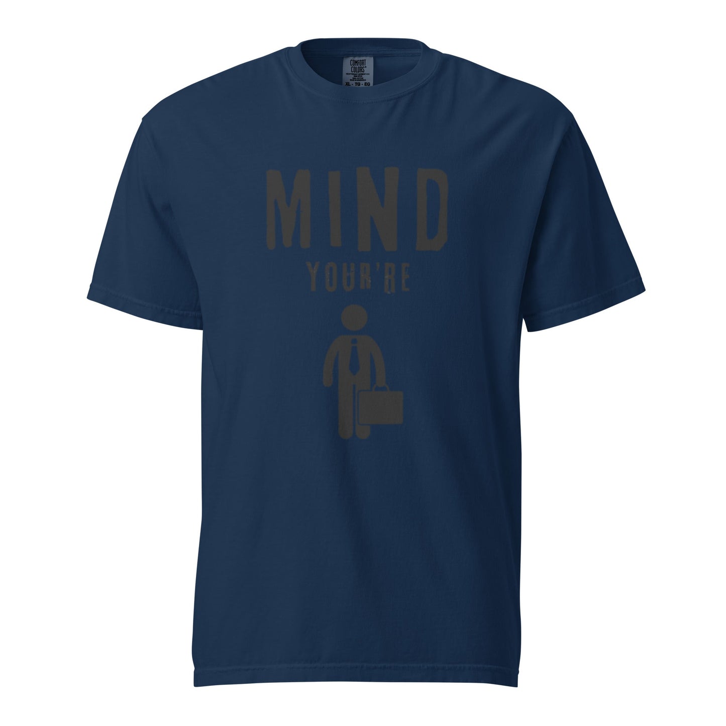 Mind Your Business Man! - Edukated Threads