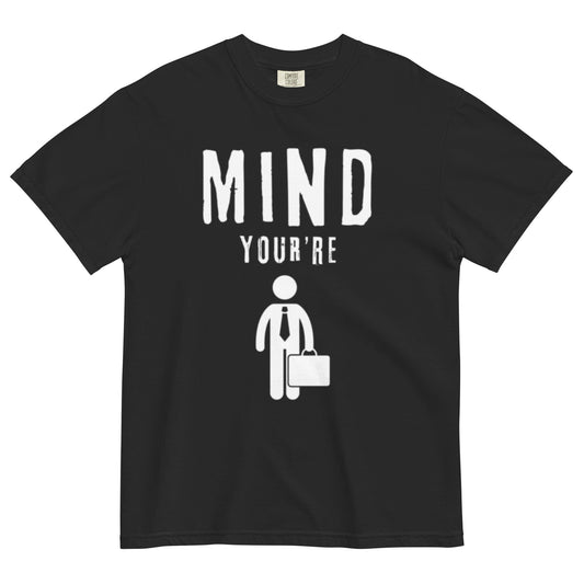 Mind Your Business...MAN - Edukated Threads