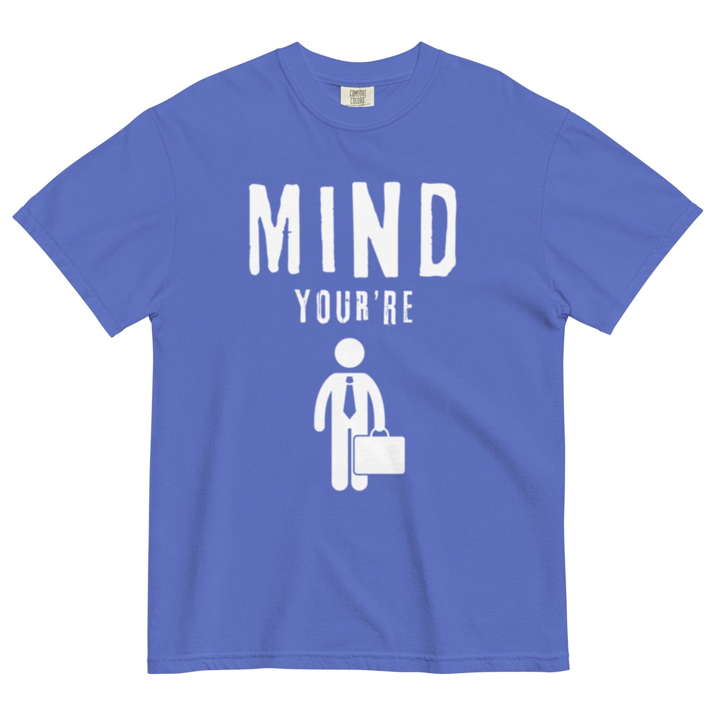 Mind Your Business...MAN - Edukated Threads