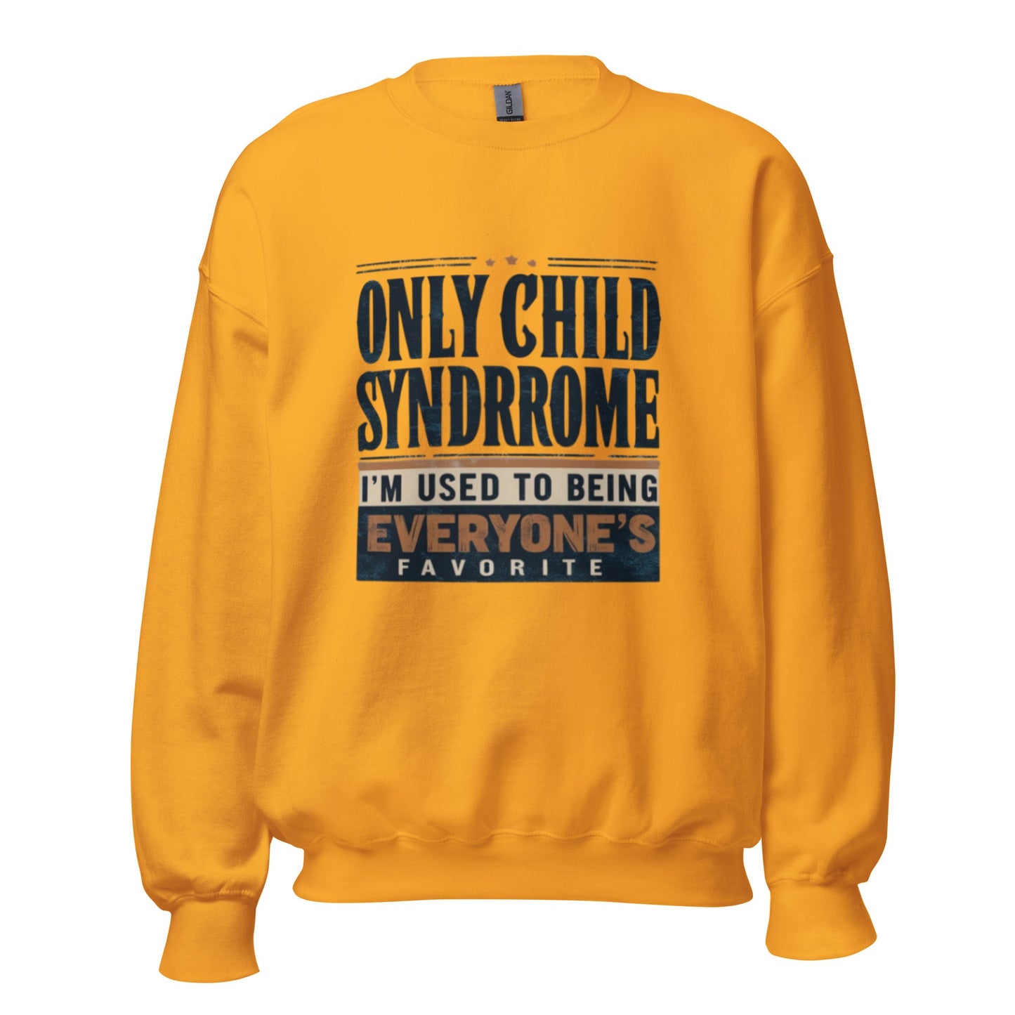Only Child Syndrome Sweatshirt - Edukated Threads