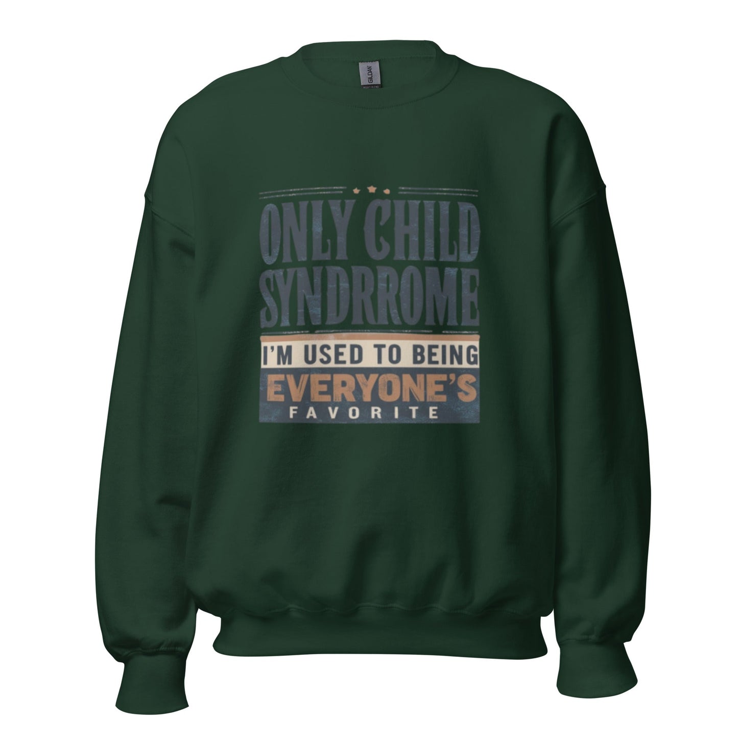 Only Child Syndrome Sweatshirt - Edukated Threads