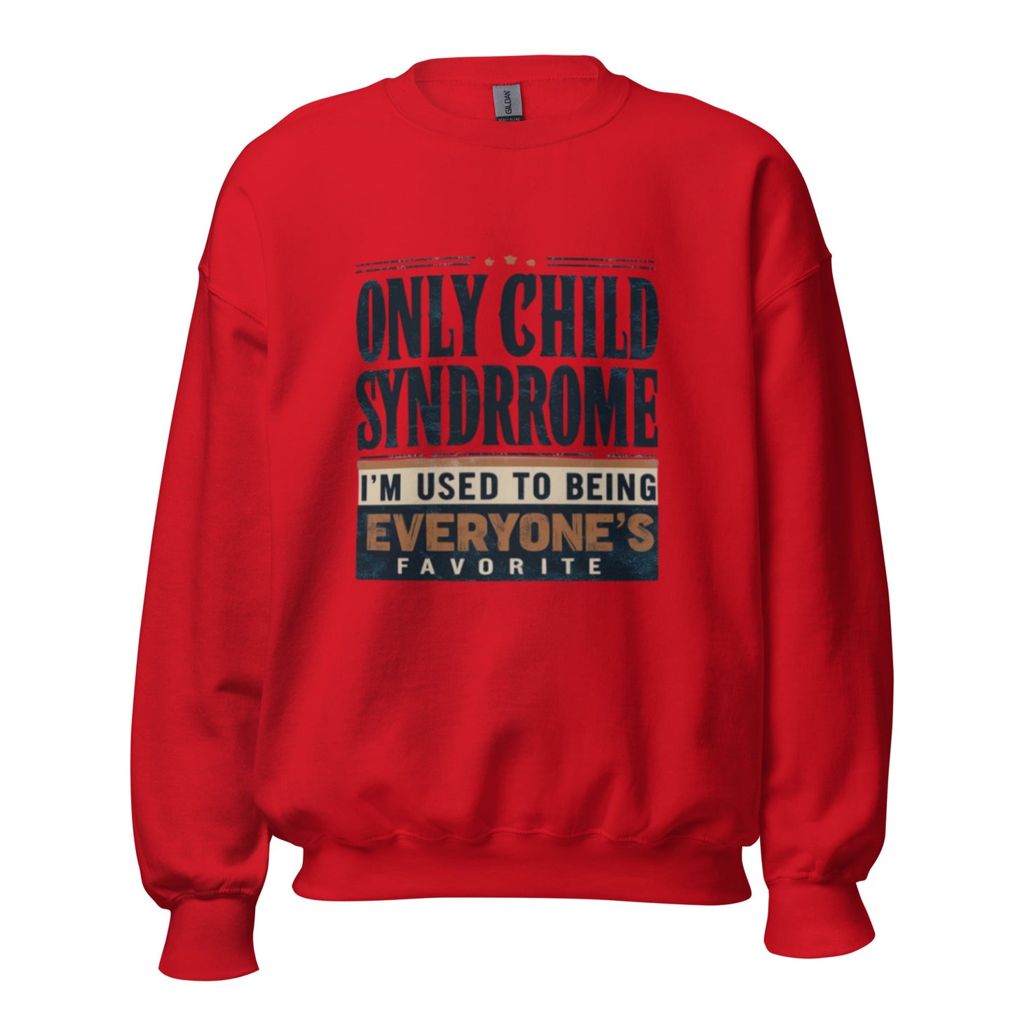 Only Child Syndrome Sweatshirt - Edukated Threads