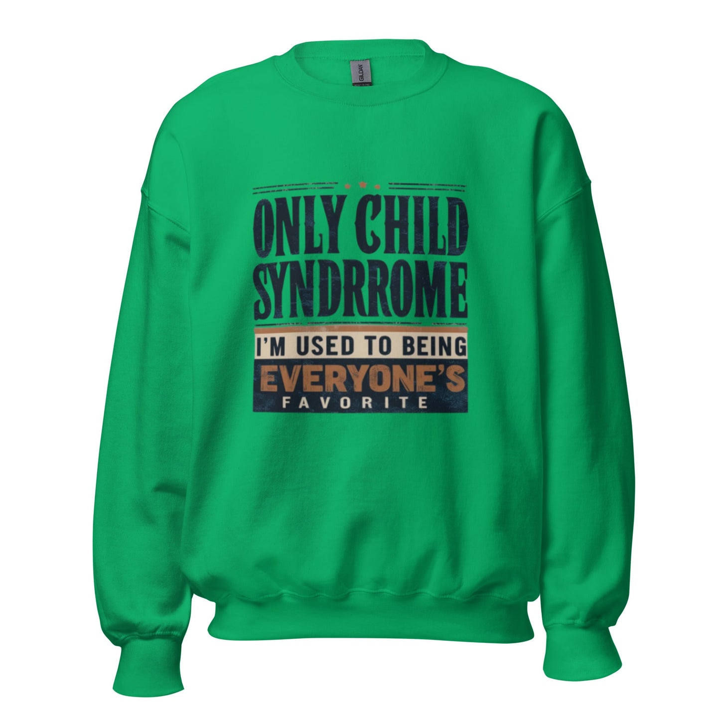 Only Child Syndrome Sweatshirt - Edukated Threads