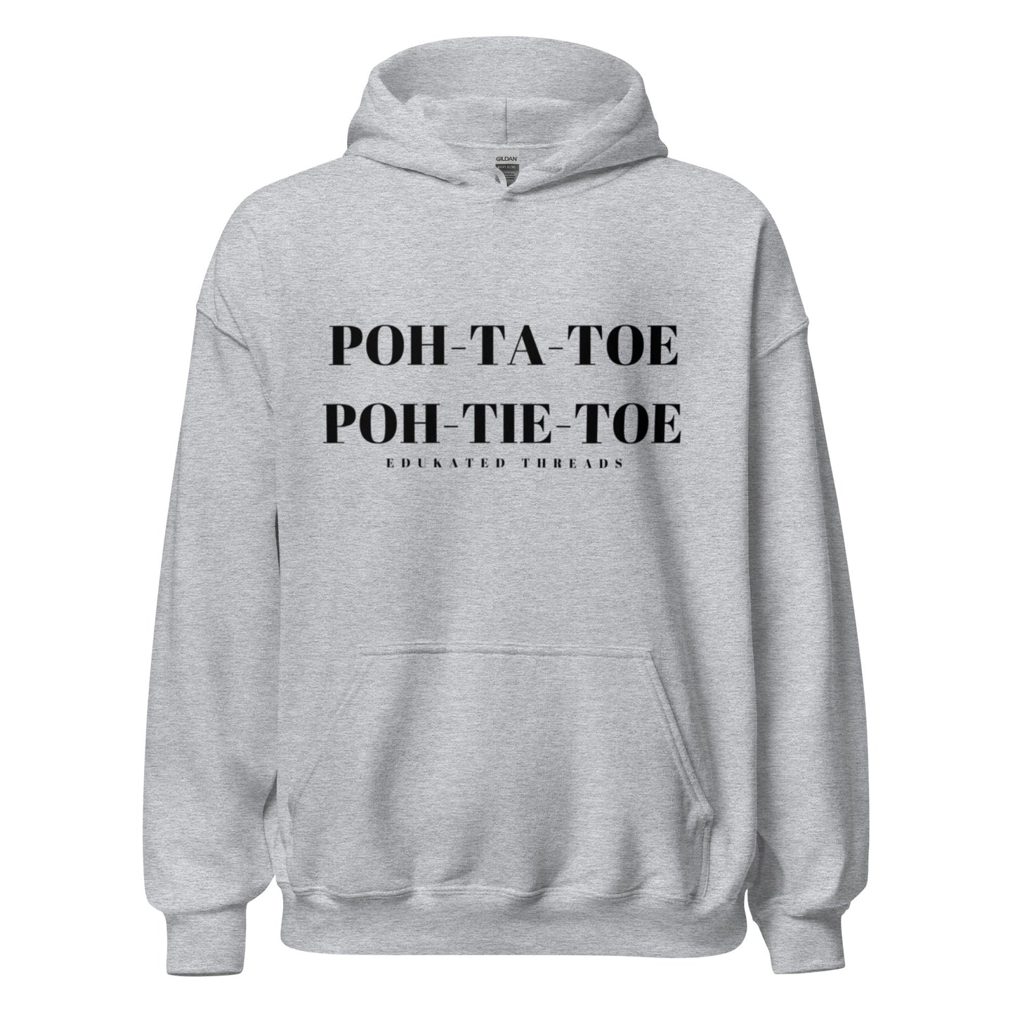 Poh - Tah - Toe Hoodie - Edukated Threads