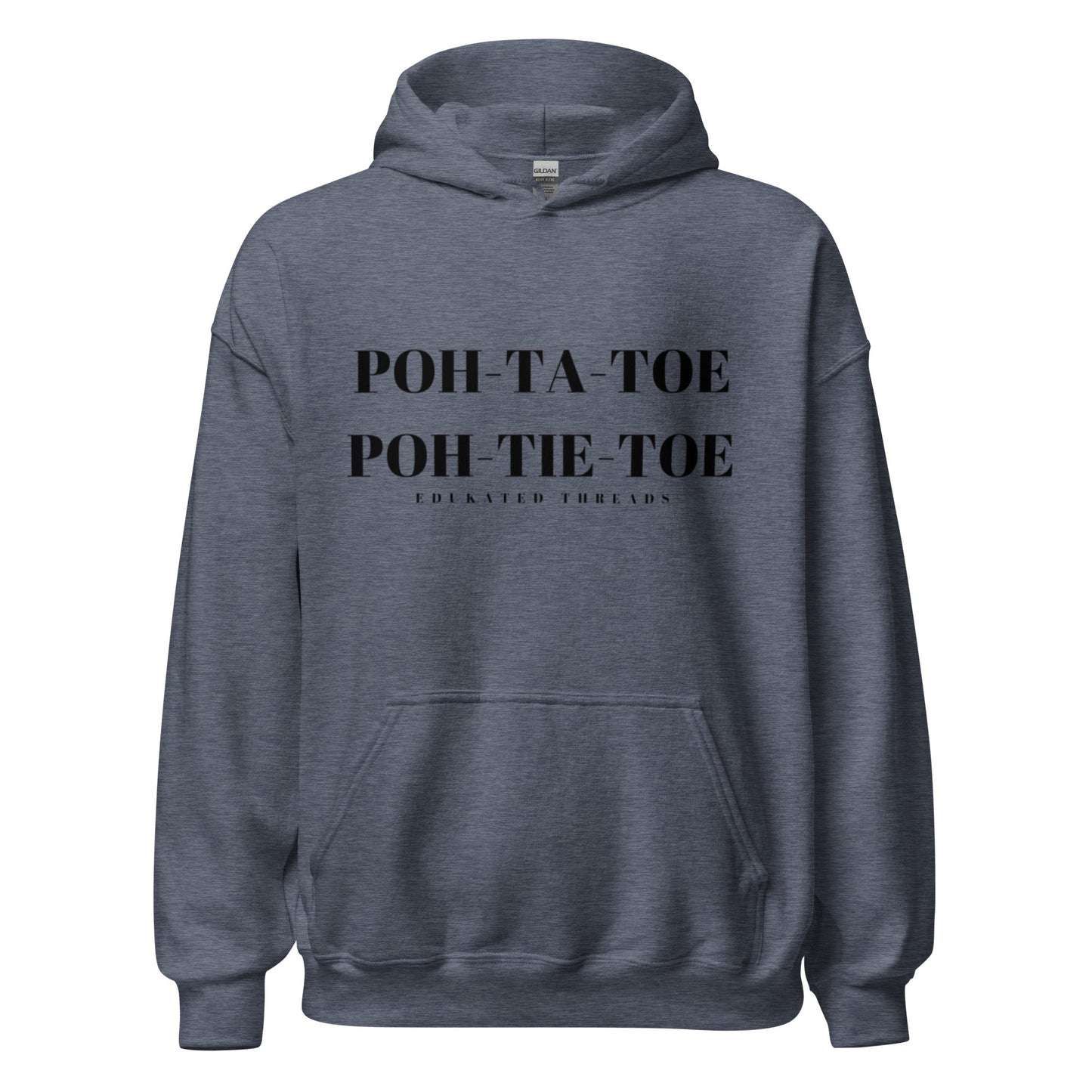 Poh - Tah - Toe Hoodie - Edukated Threads