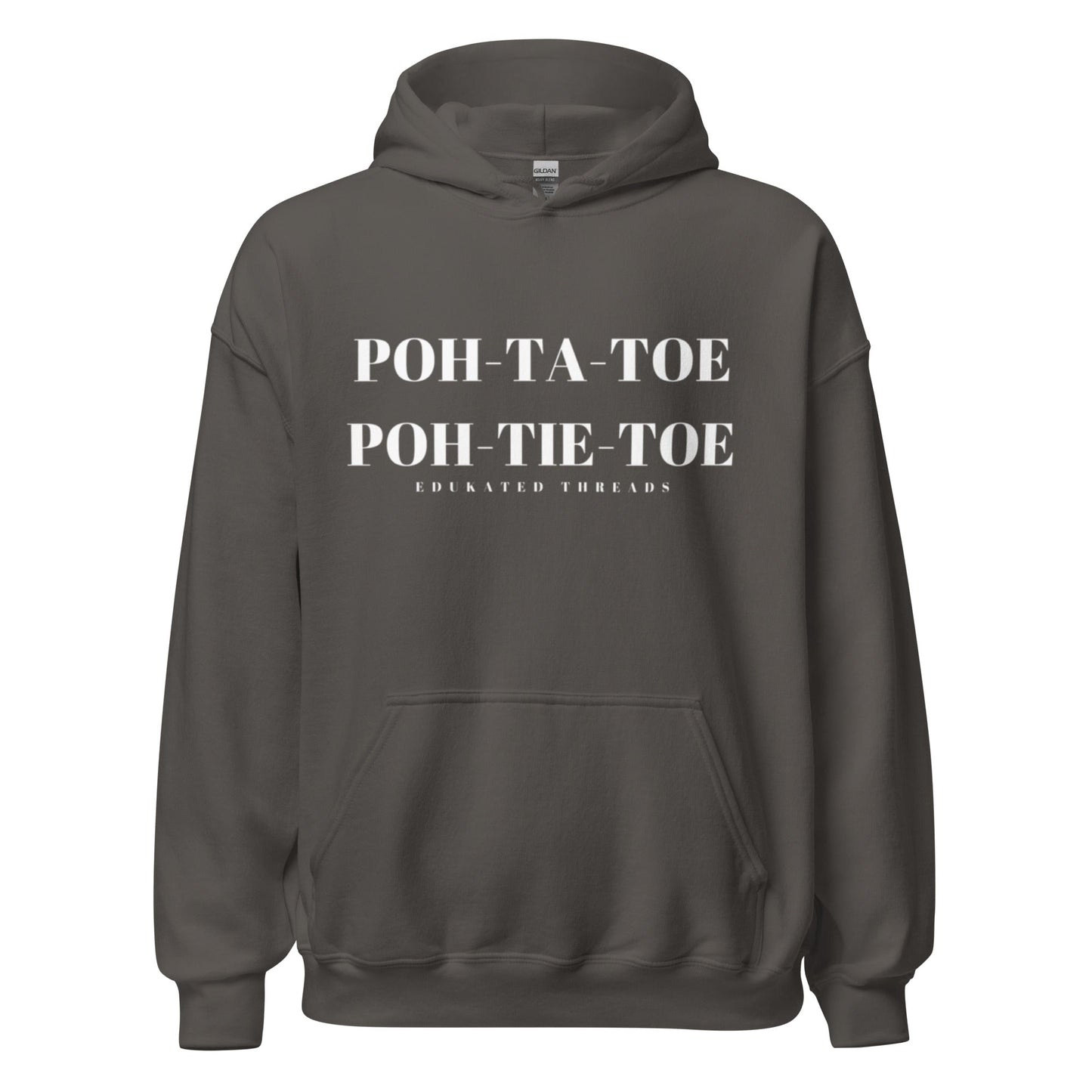 Poh - Tah - Toe Hoodie - Edukated Threads