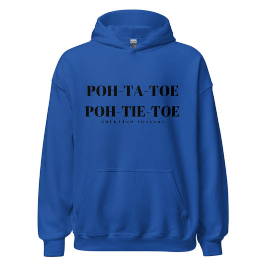 Poh - Tah - Toe Hoodie - Edukated Threads