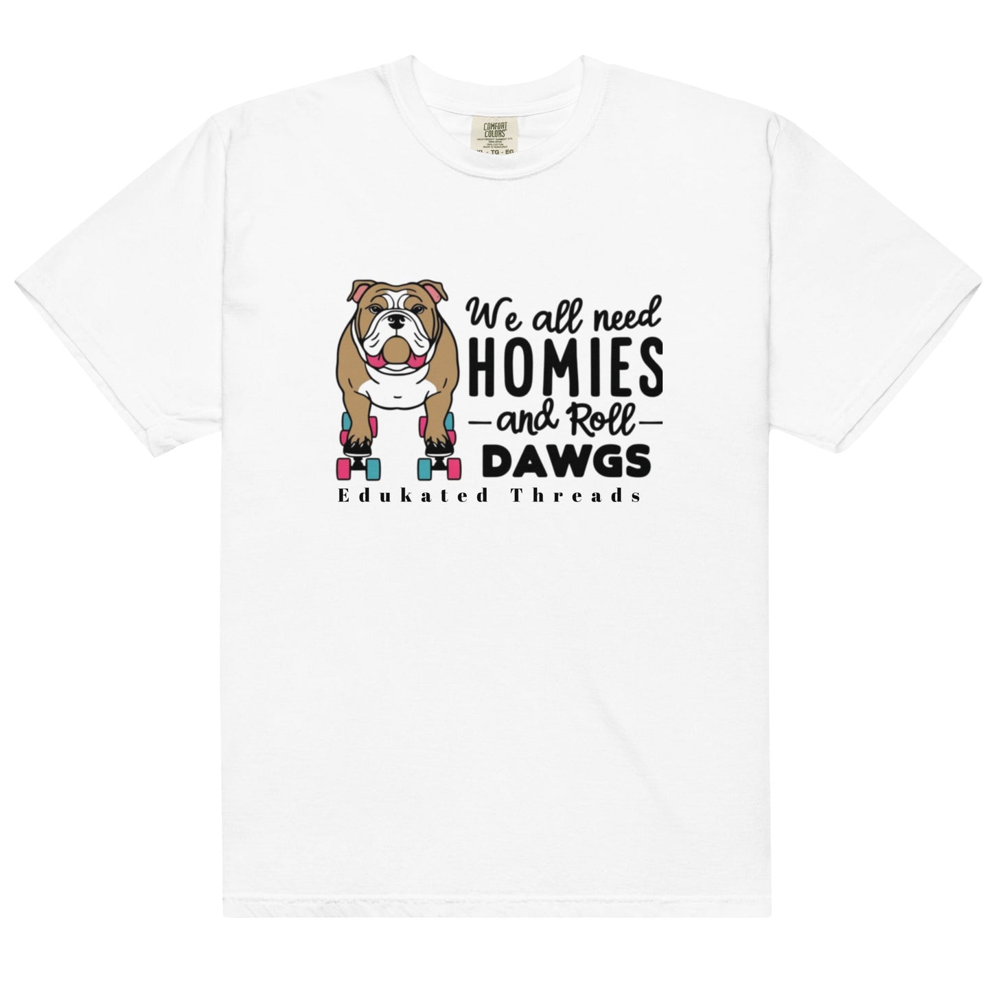 ROLL DAWGS - Edukated Threads