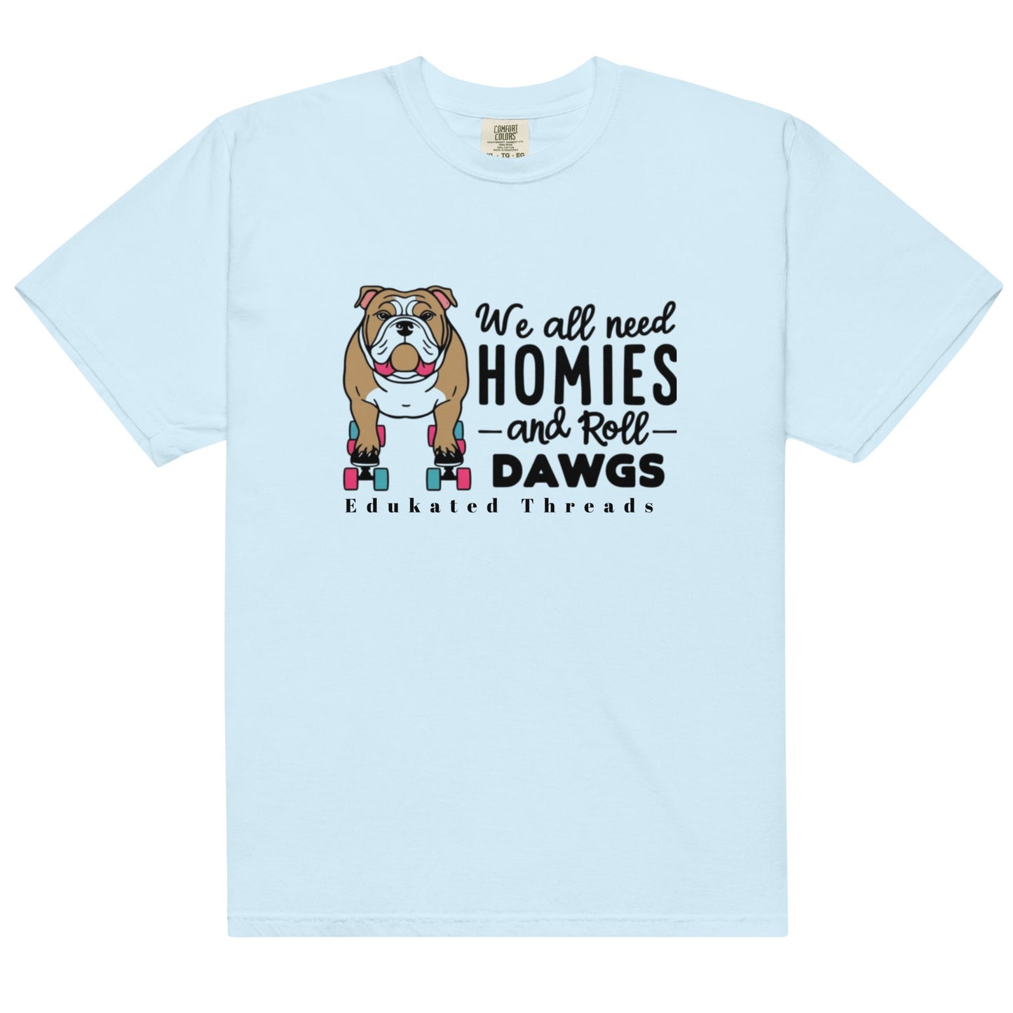 ROLL DAWGS - Edukated Threads