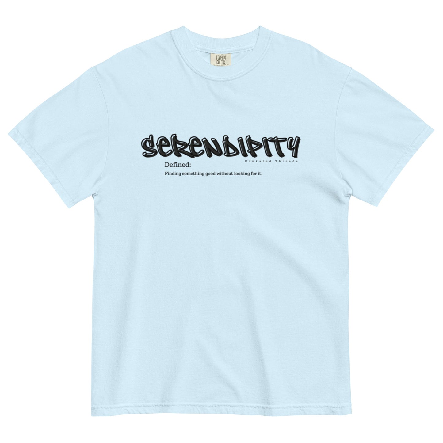 Serendipity - Edukated Threads