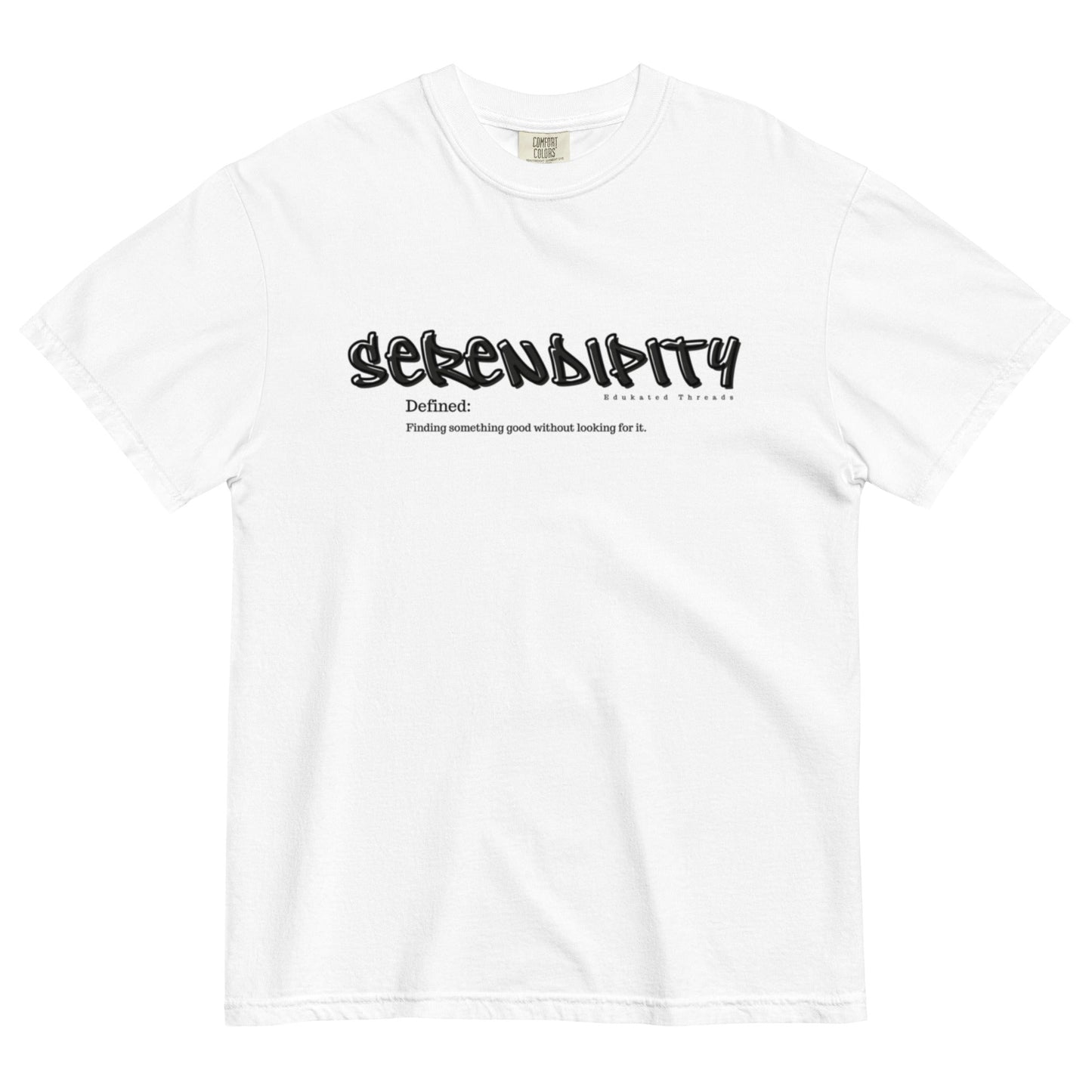 Serendipity - Edukated Threads