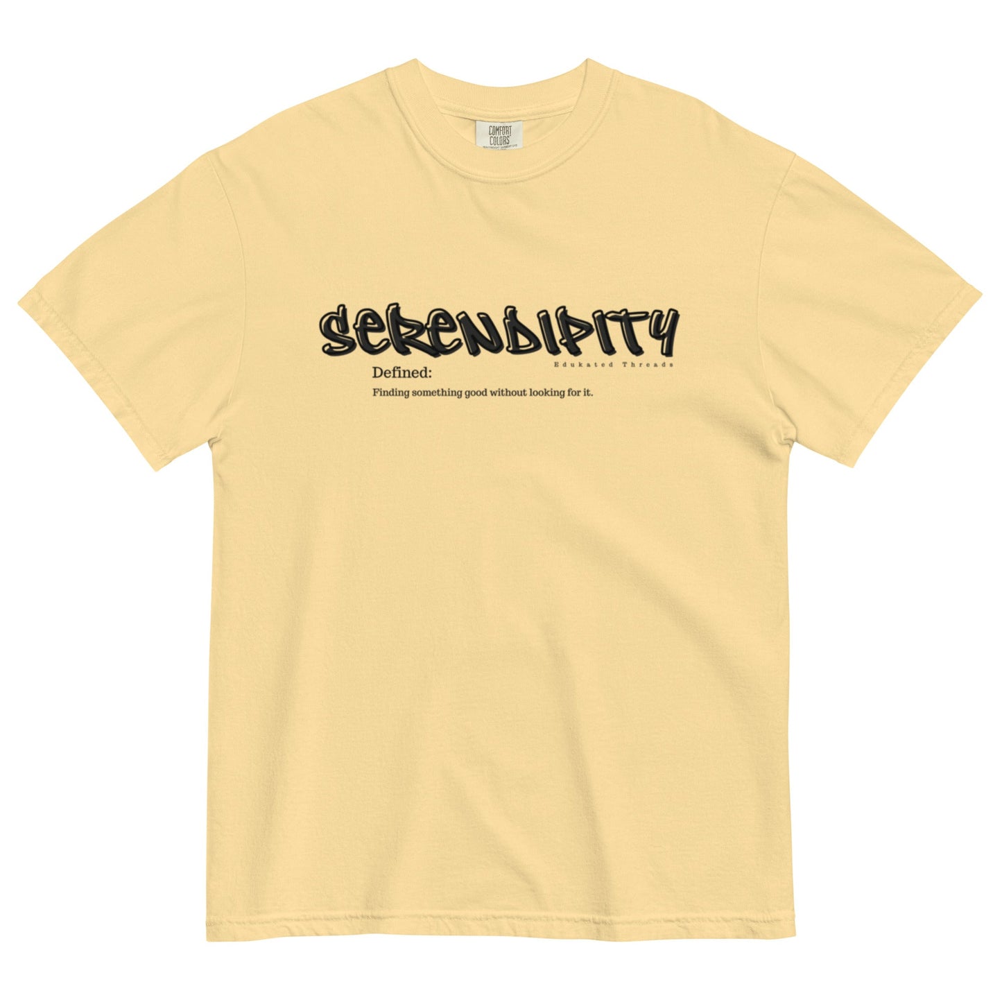 Serendipity - Edukated Threads