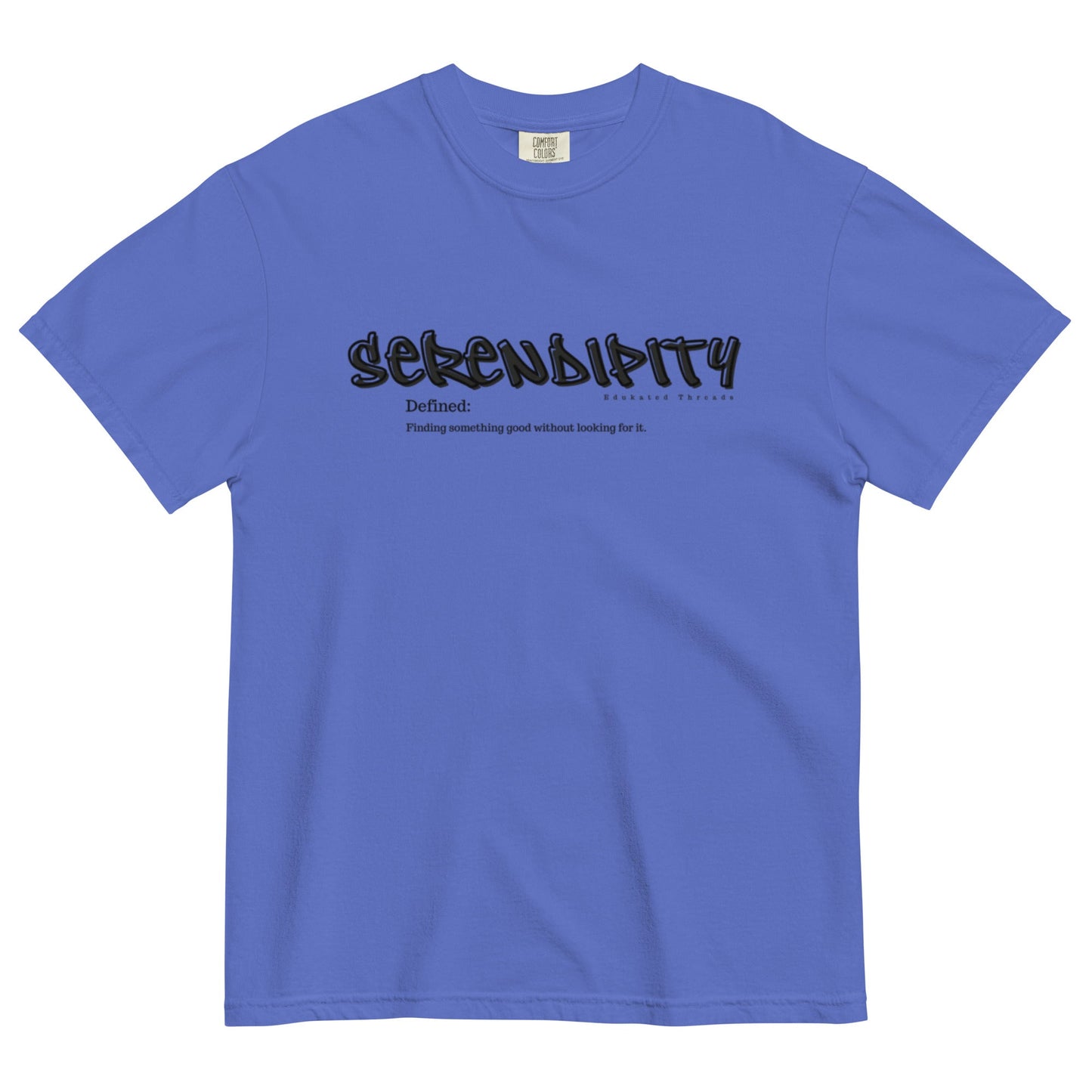 Serendipity - Edukated Threads