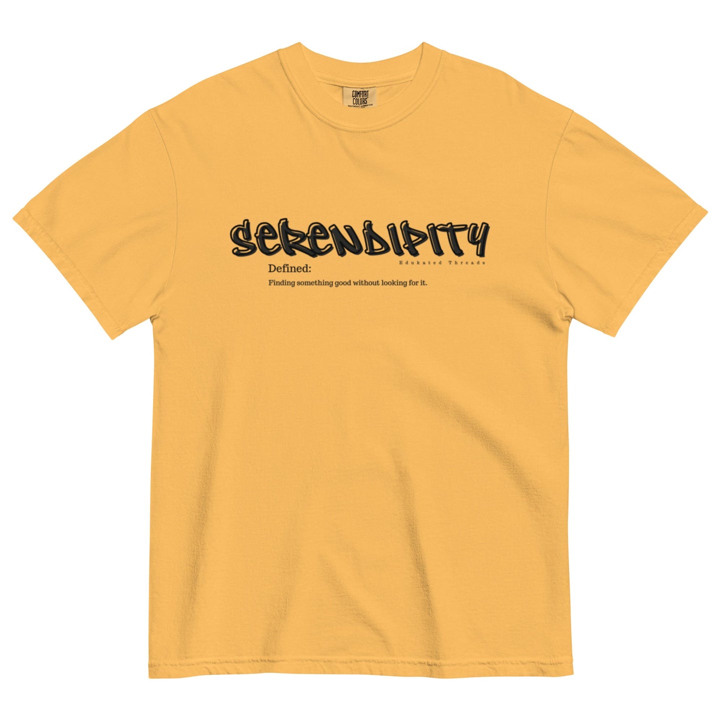 Serendipity - Edukated Threads