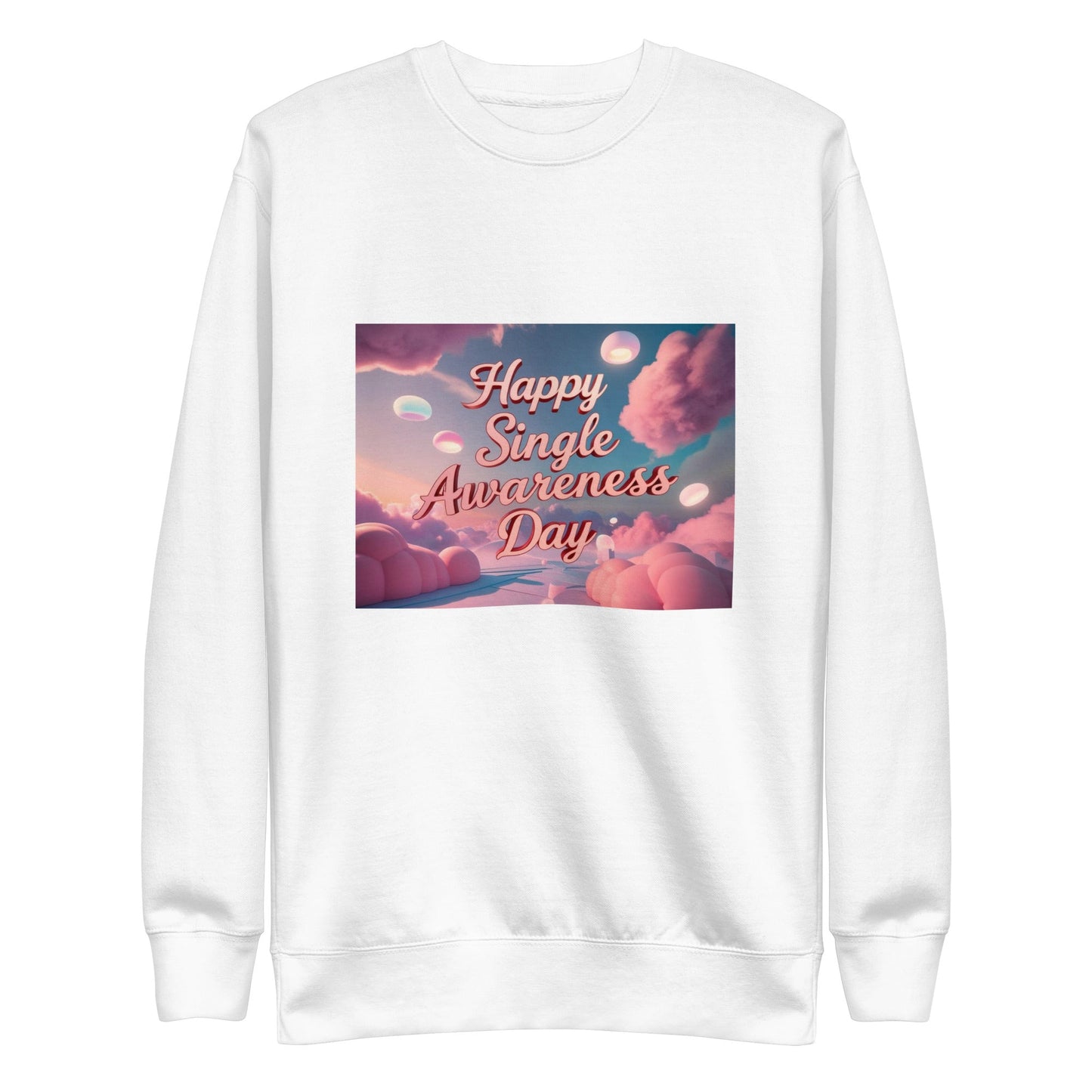 Single Awareness Day Sweatshirt - Edukated Threads