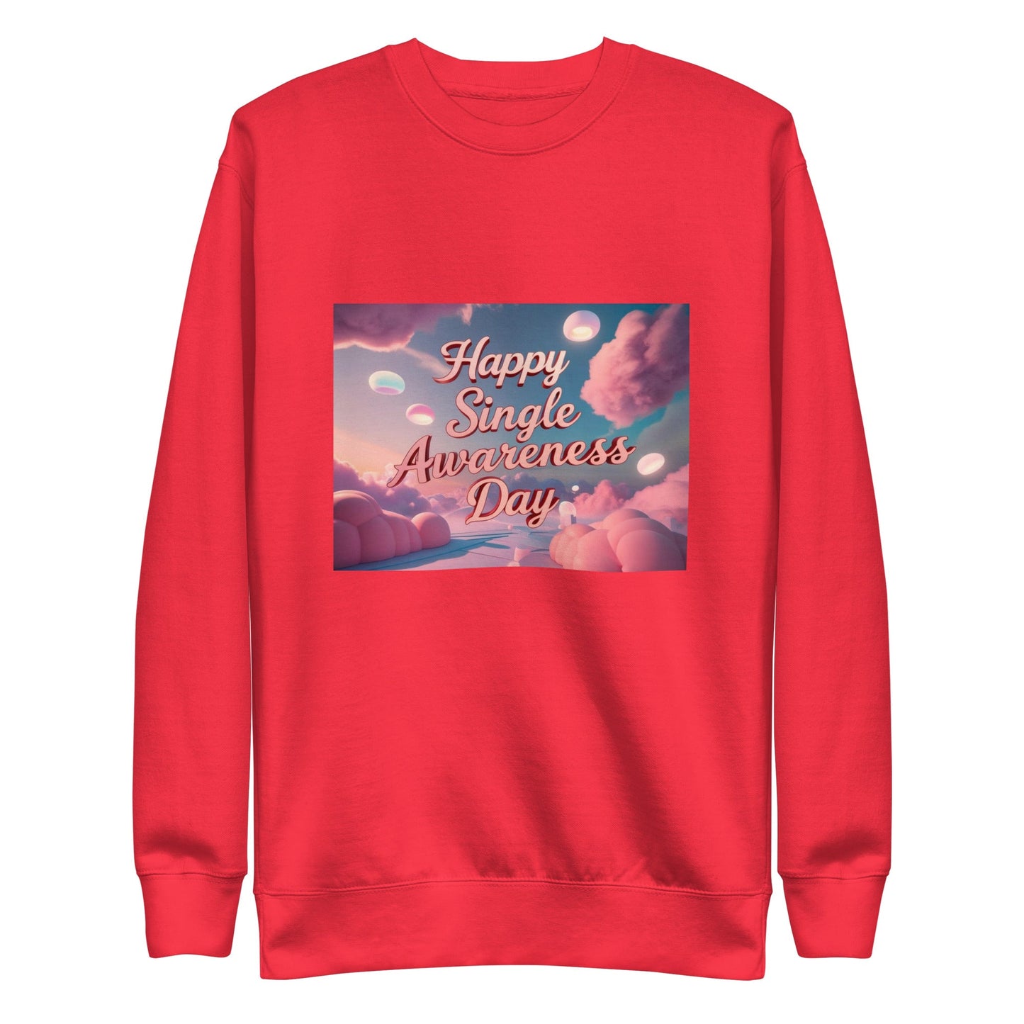 Single Awareness Day Sweatshirt - Edukated Threads