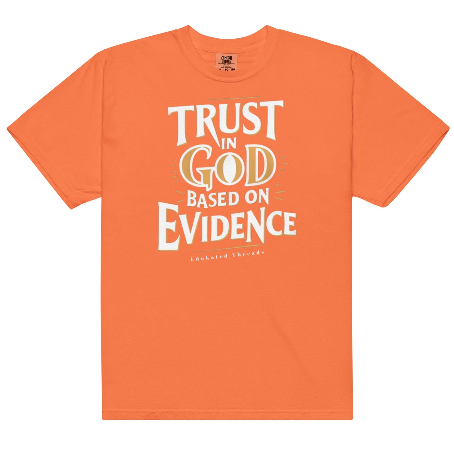 Trust in God - Edukated Threads