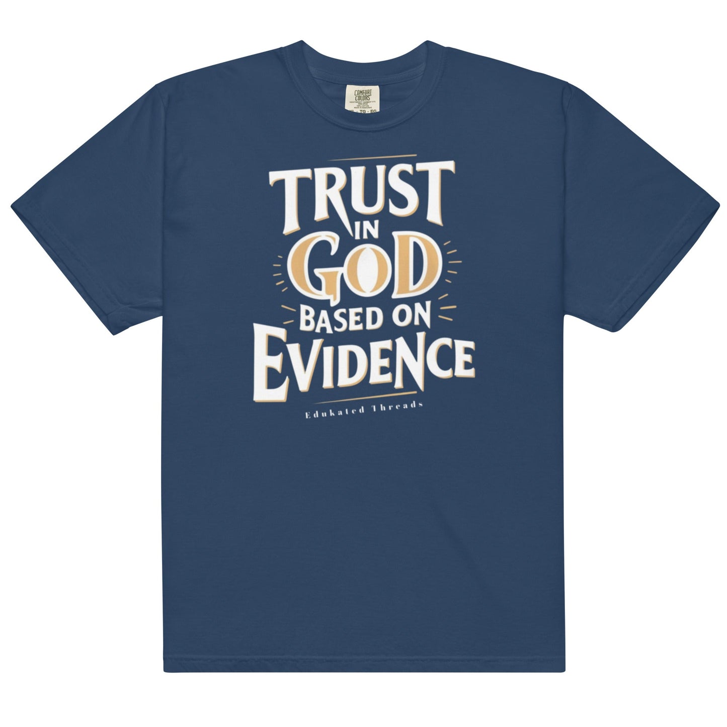 Trust in God - Edukated Threads